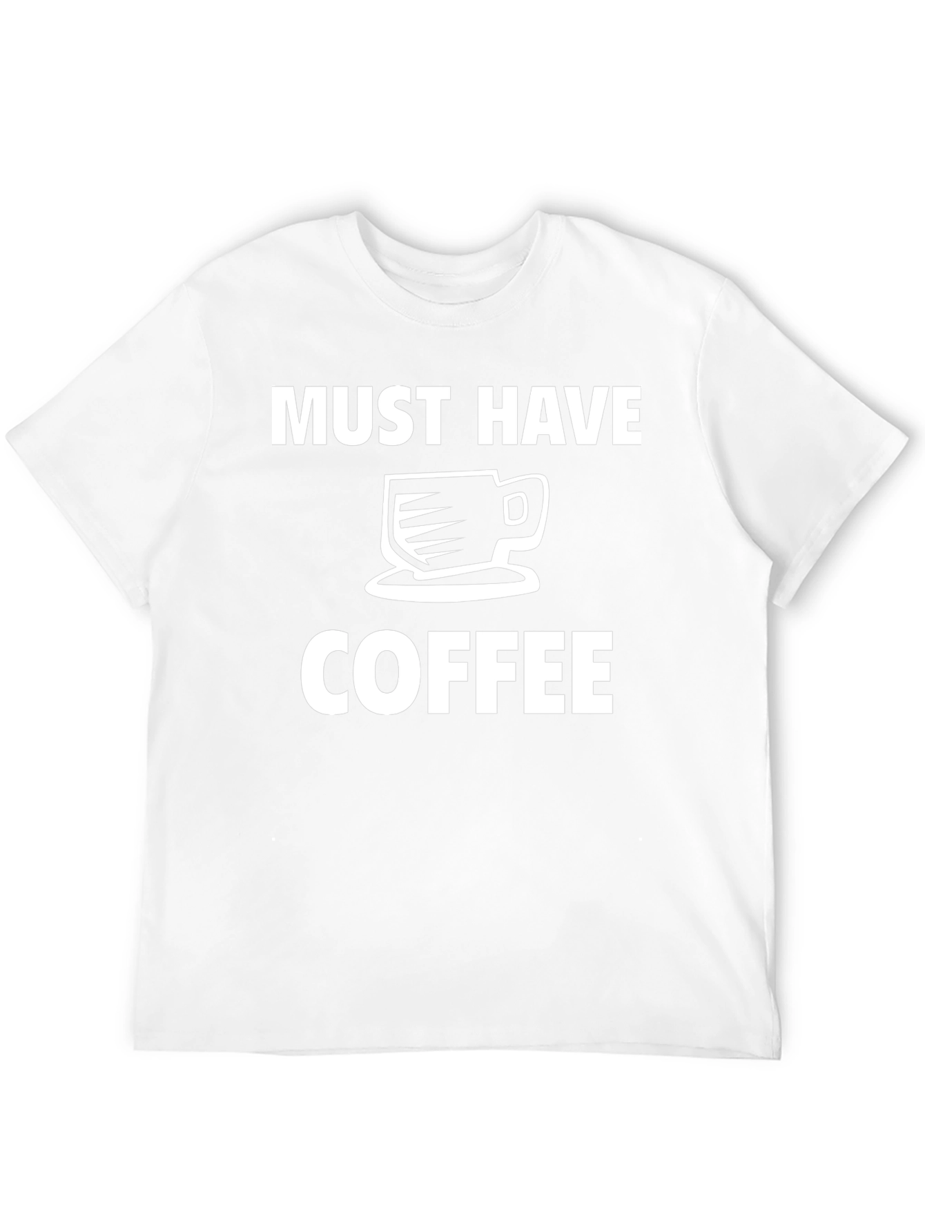 Must Have Coffee Graphic T-Shirt