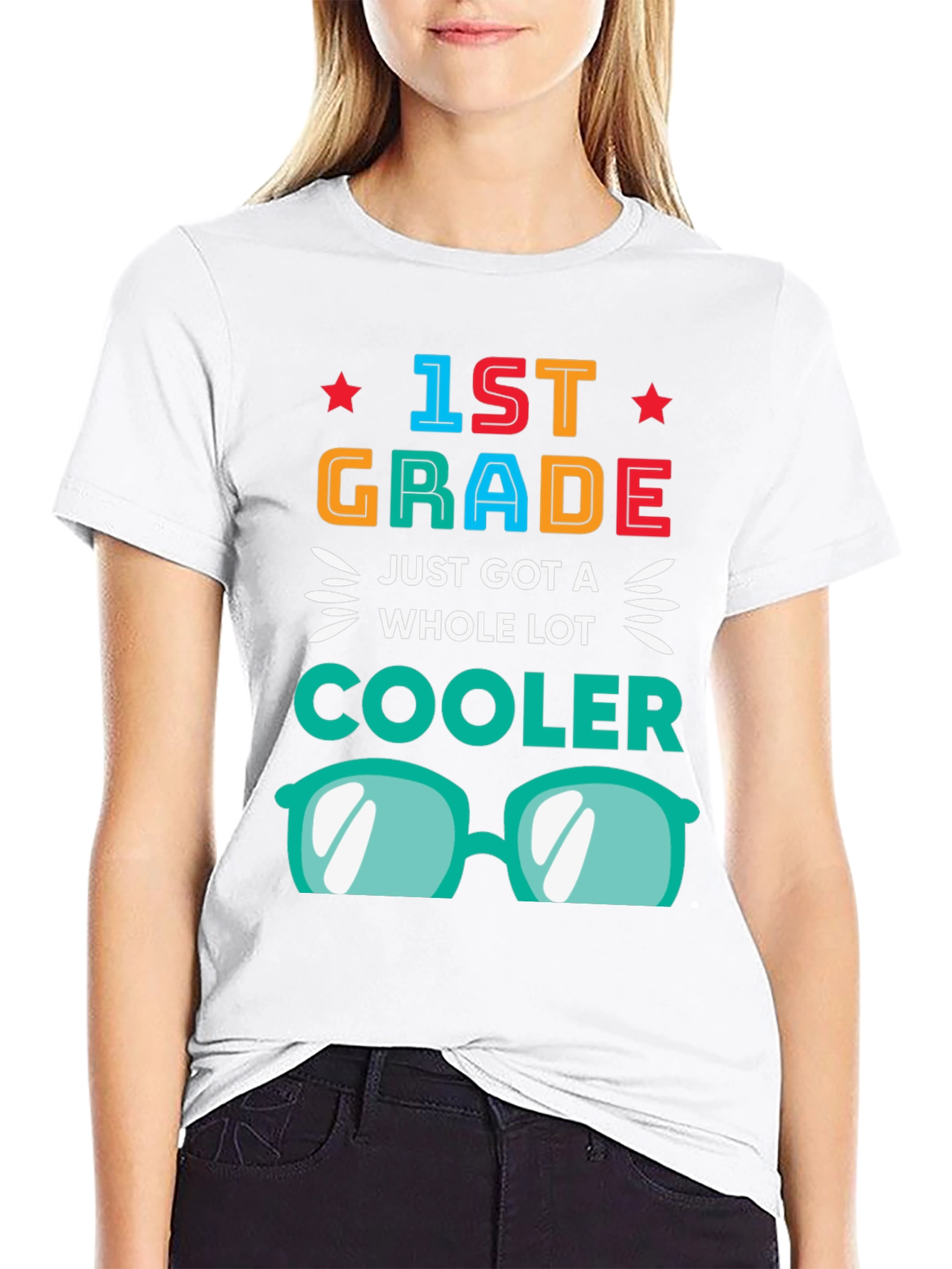 1st Grade Just Got a Whole Lot Cooler T-Shirt