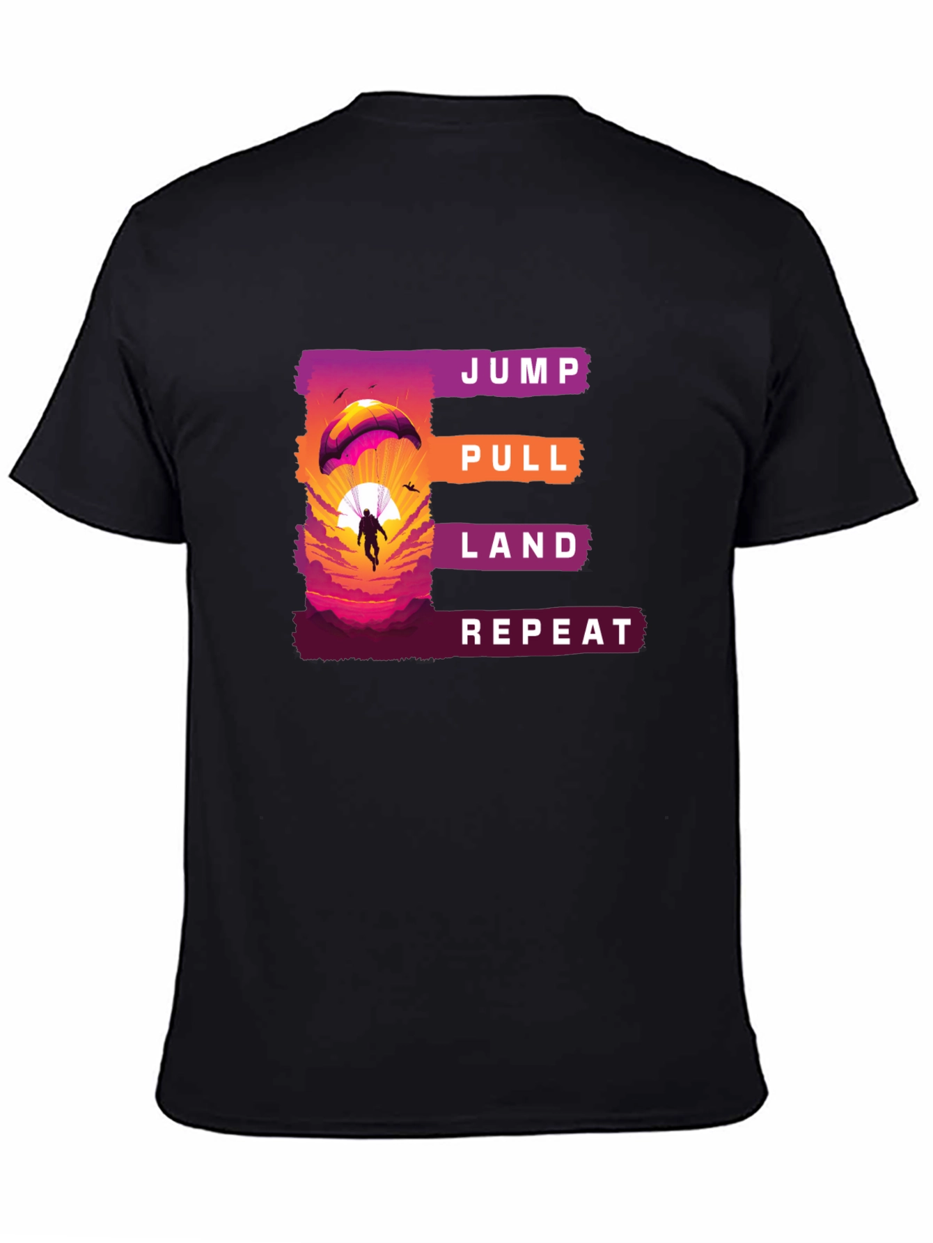 Jump Pull Land Repeat Paragliding T-Shirt