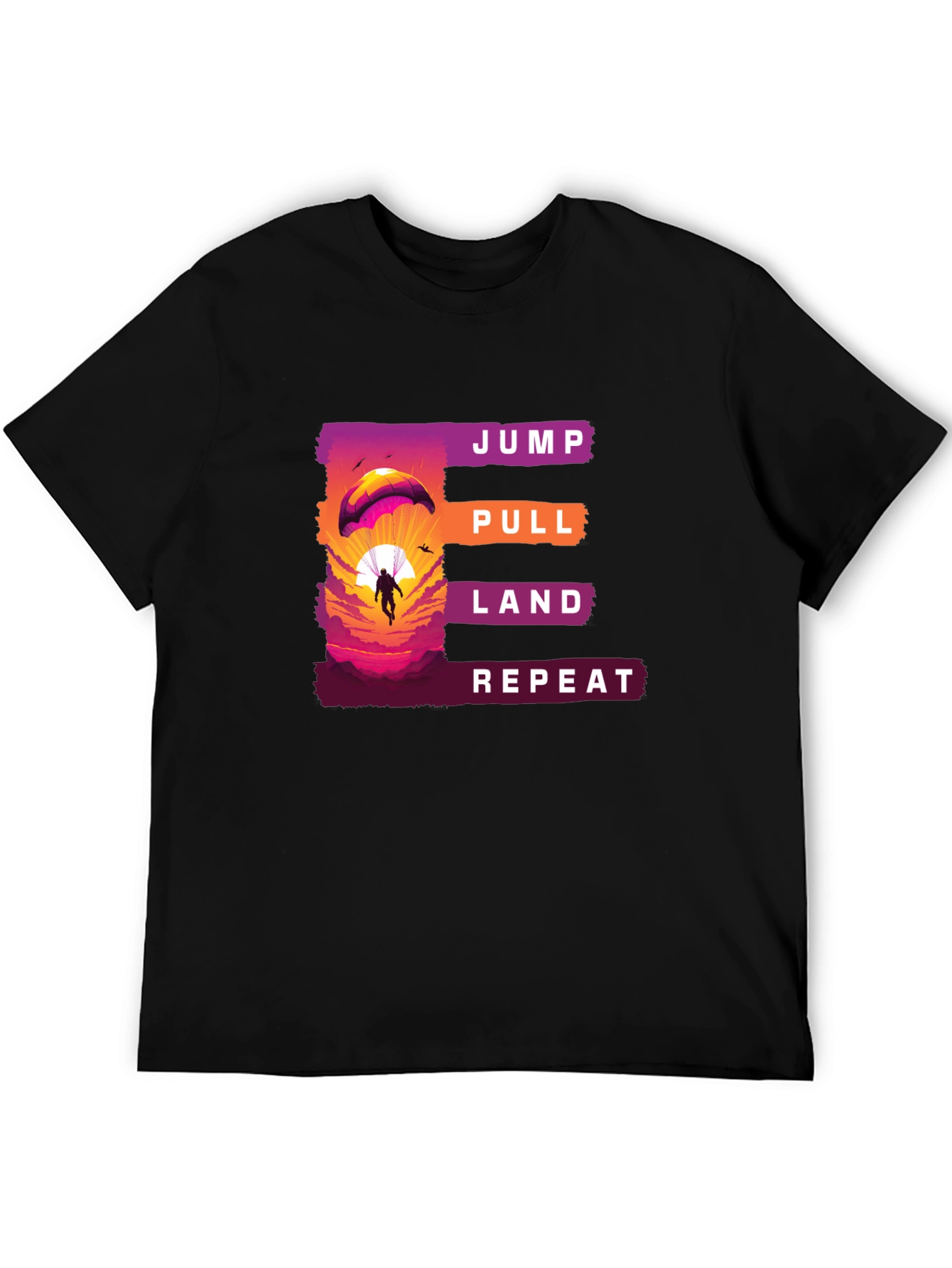 Jump Pull Land Repeat Paragliding T-Shirt