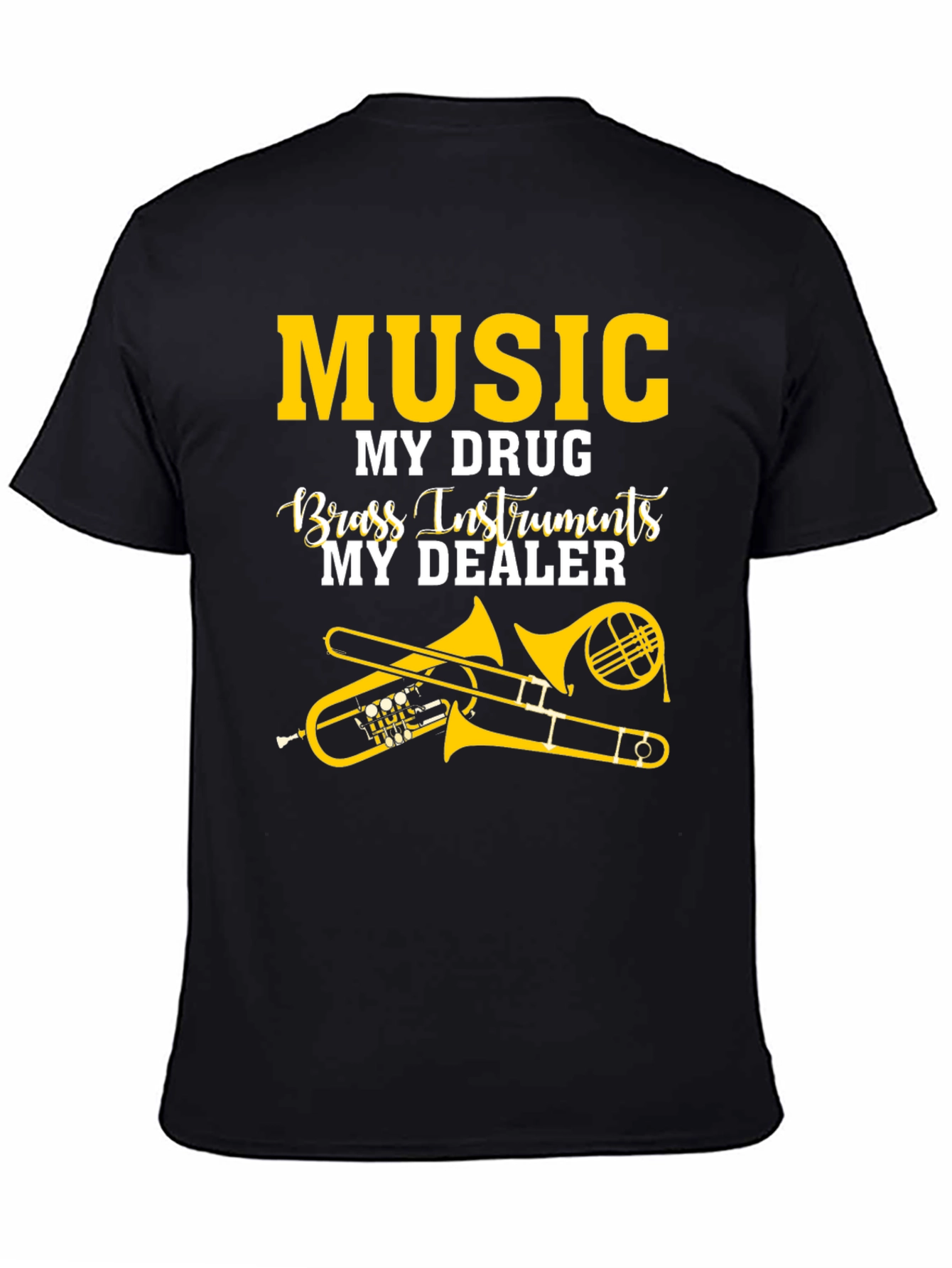 Music My Drug Brass Instruments T-Shirt
