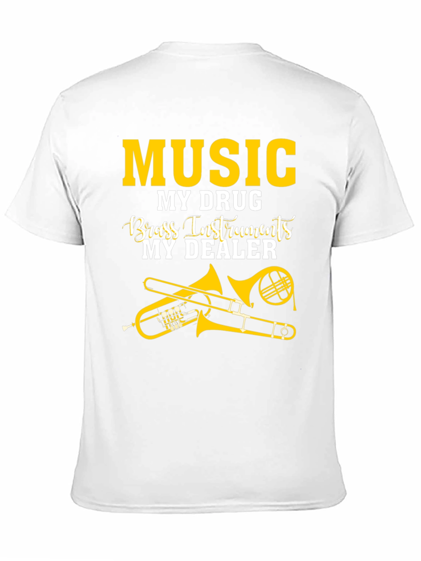 Music My Drug Brass Instruments T-Shirt