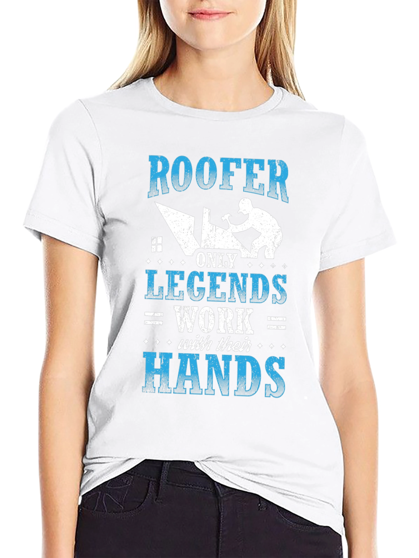 Roofer Legends Work With Their Hands T-Shirt