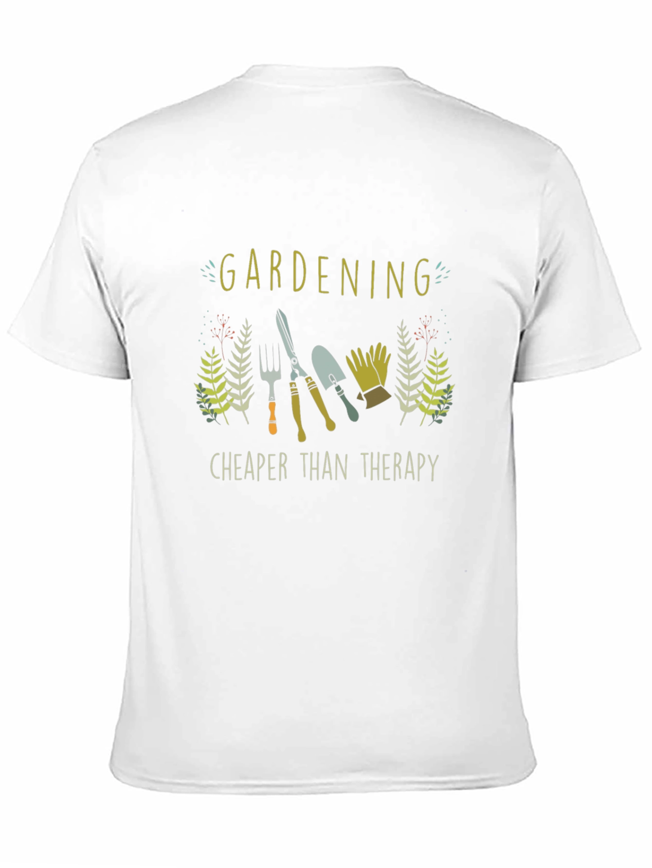 Gardening Cheaper Than Therapy T-Shirt