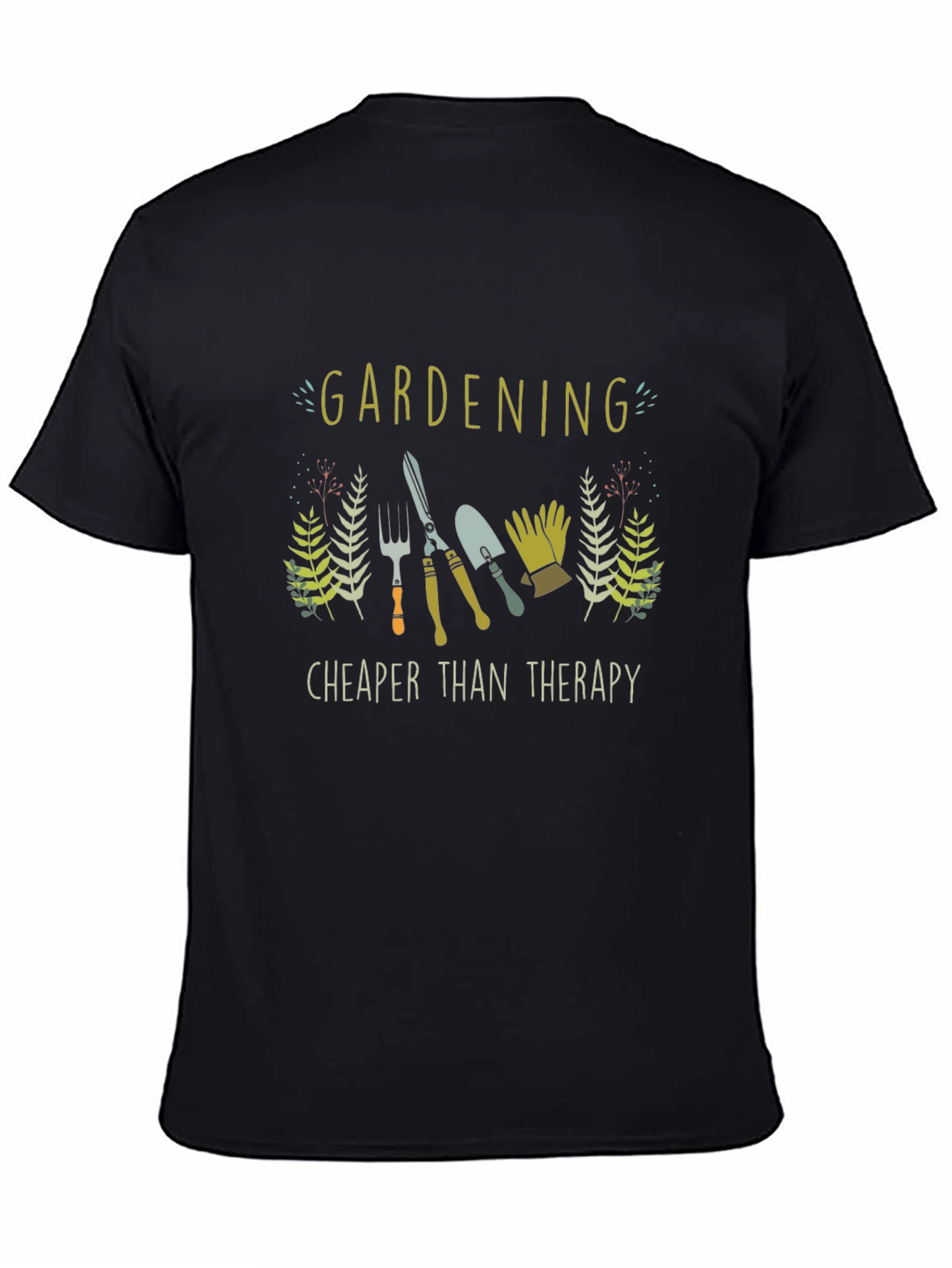 Gardening Cheaper Than Therapy T-Shirt