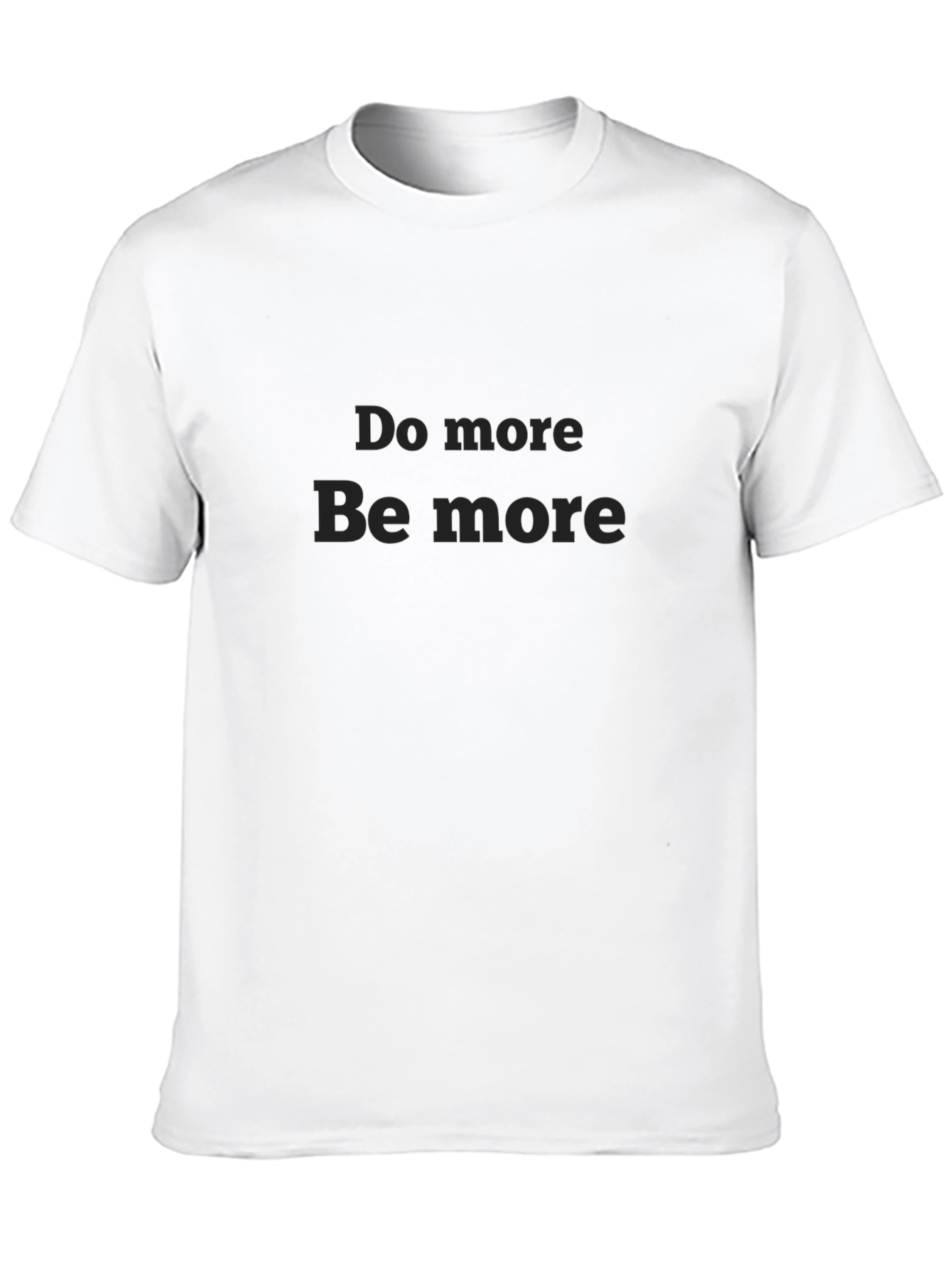 Motivational Black T-Shirt: Do More Be More
