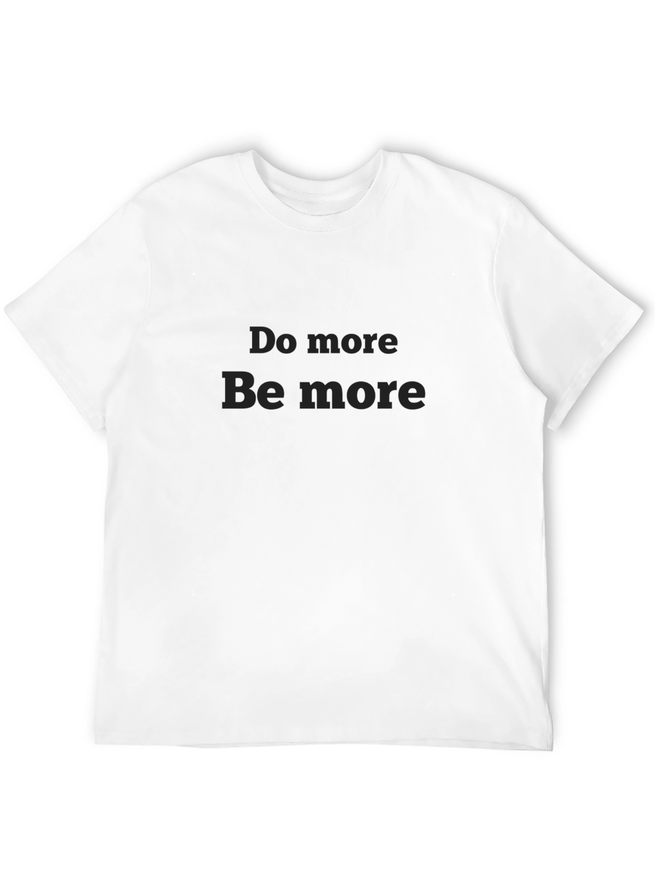 Motivational Black T-Shirt: Do More Be More