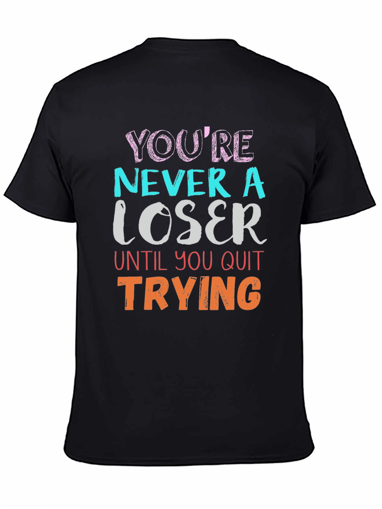 Motivational Never a Loser Black T-Shirt