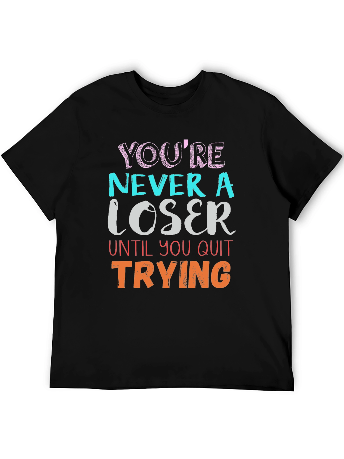 Motivational Never a Loser Black T-Shirt