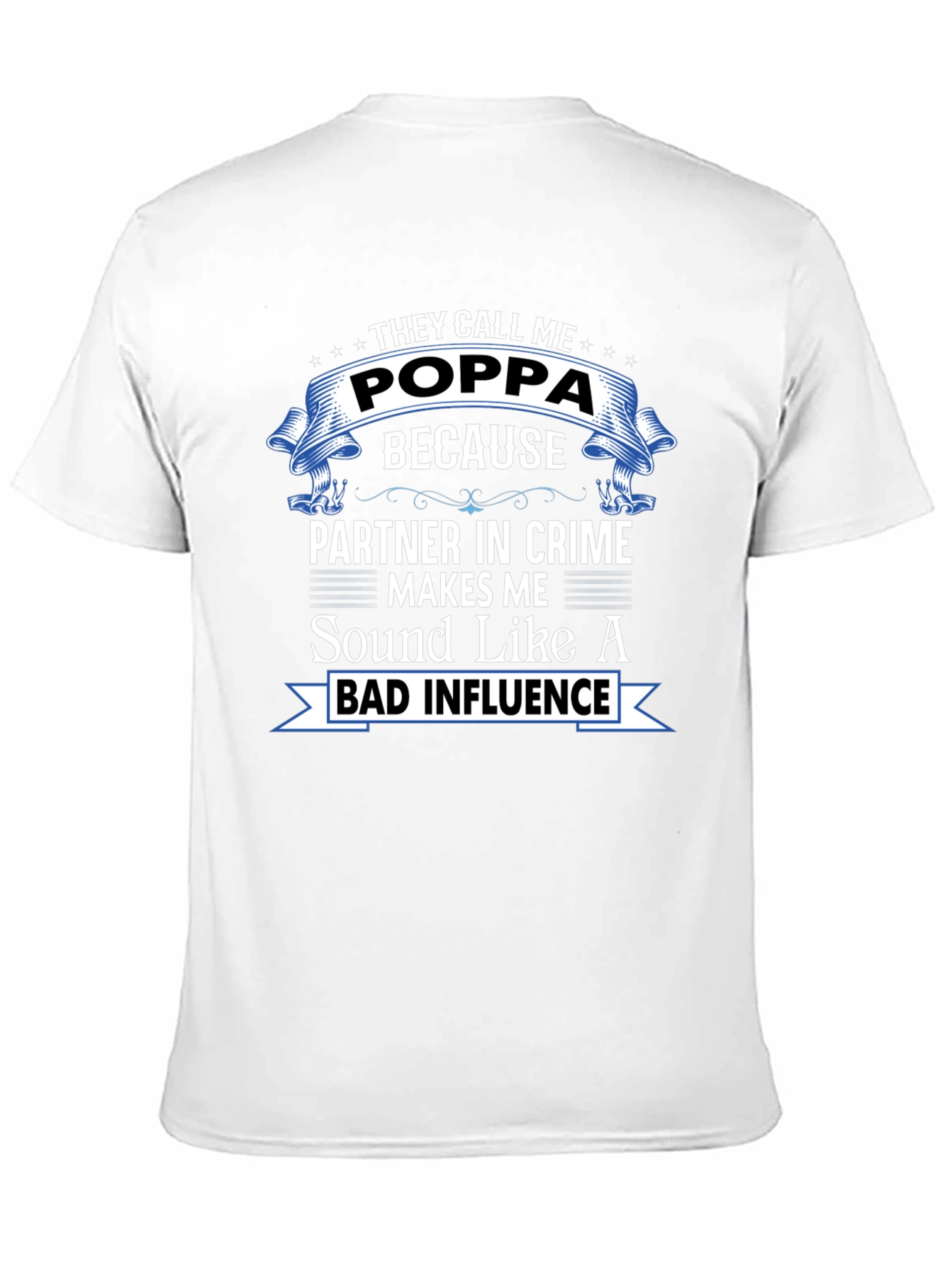 They Call Me Poppa T-Shirt