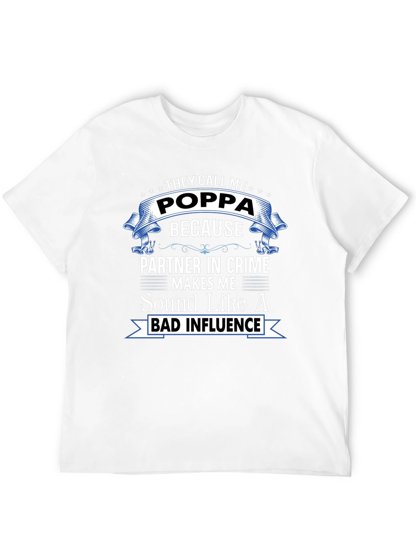 They Call Me Poppa T-Shirt