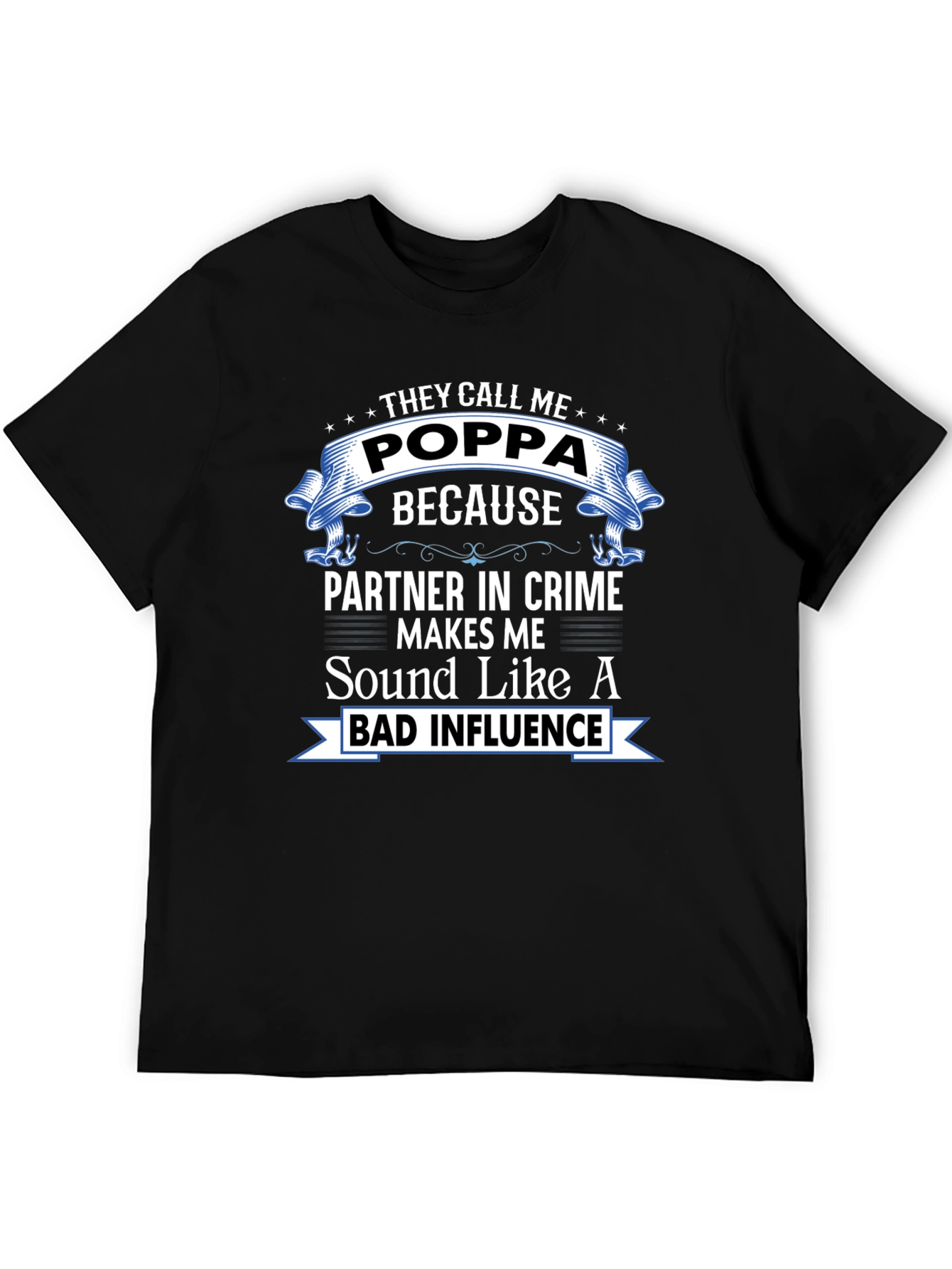 They Call Me Poppa T-Shirt