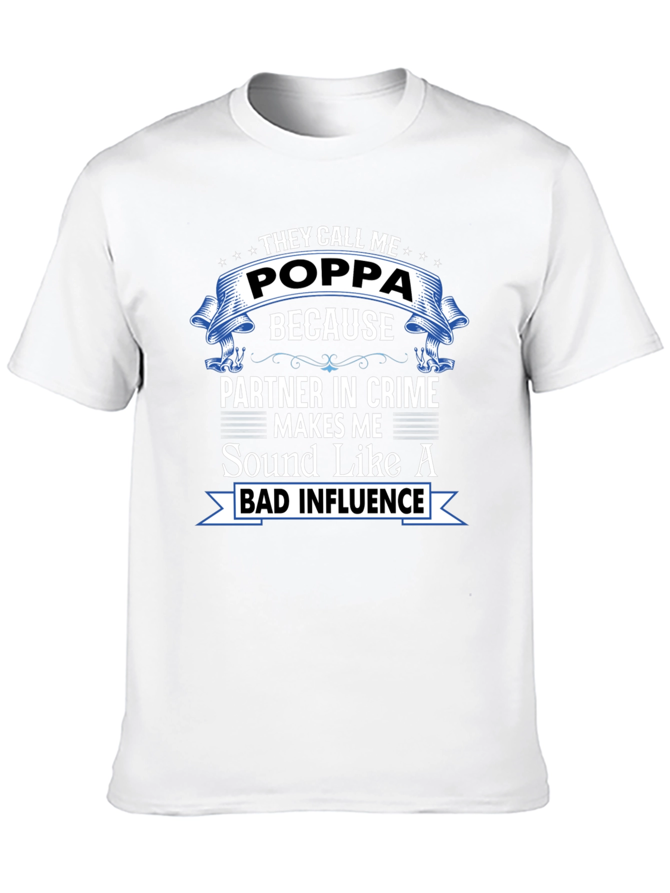 They Call Me Poppa T-Shirt