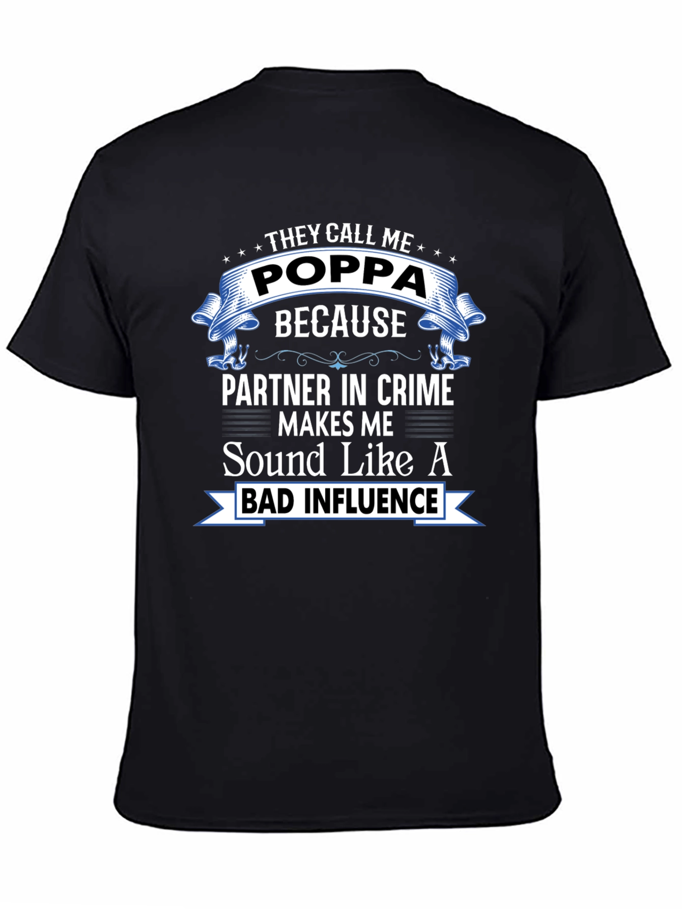 They Call Me Poppa T-Shirt