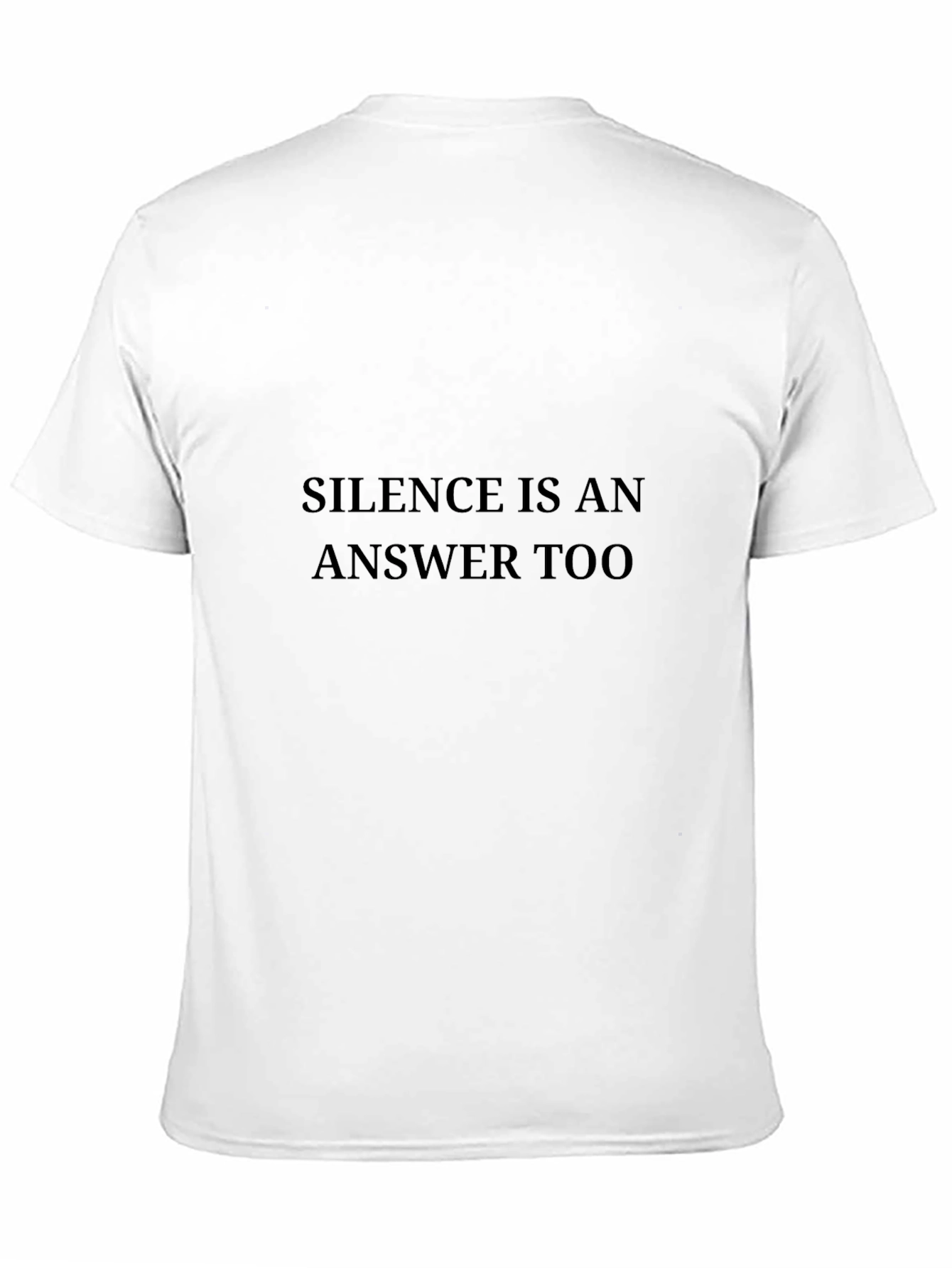 Silence is An Answer Too Graphic Tee