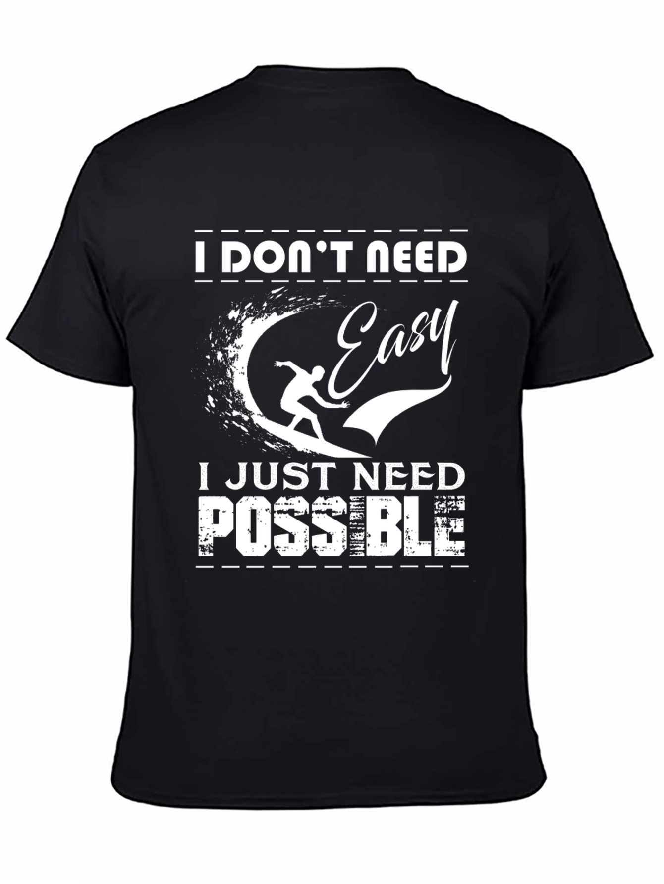 I Dont Need Easy Graphic Tee