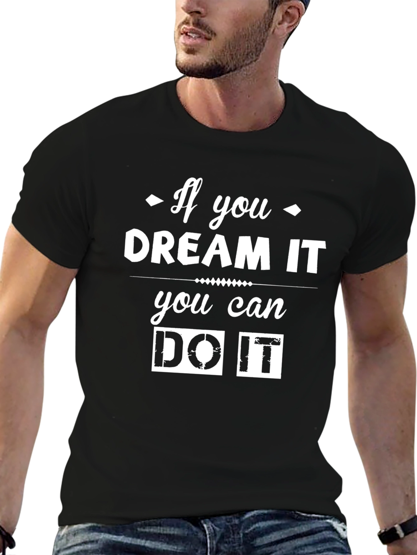 Motivational If You Dream It Graphic Tee