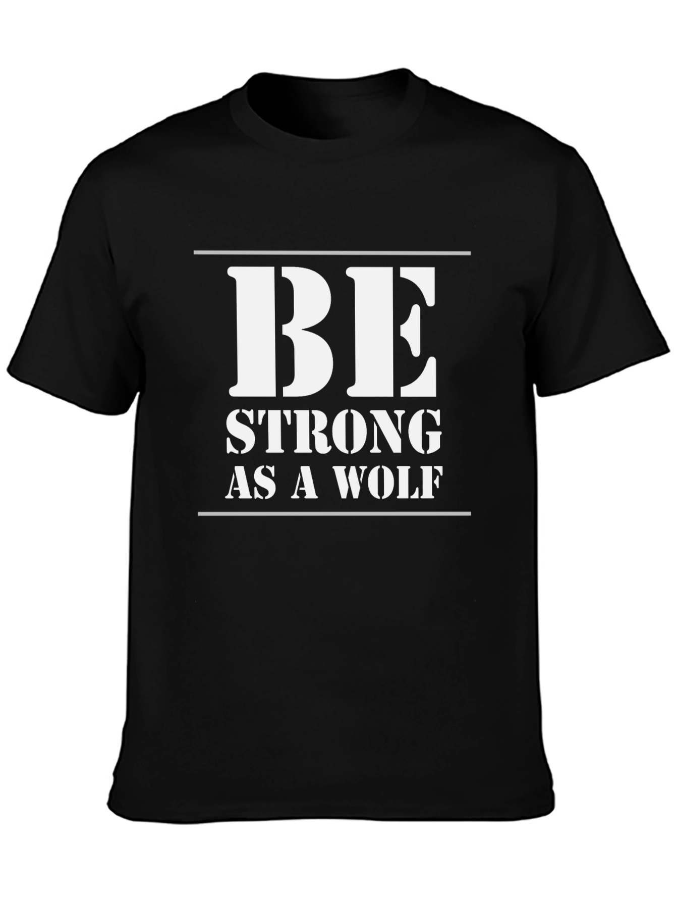 Be Strong As A Wolf Graphic Tee