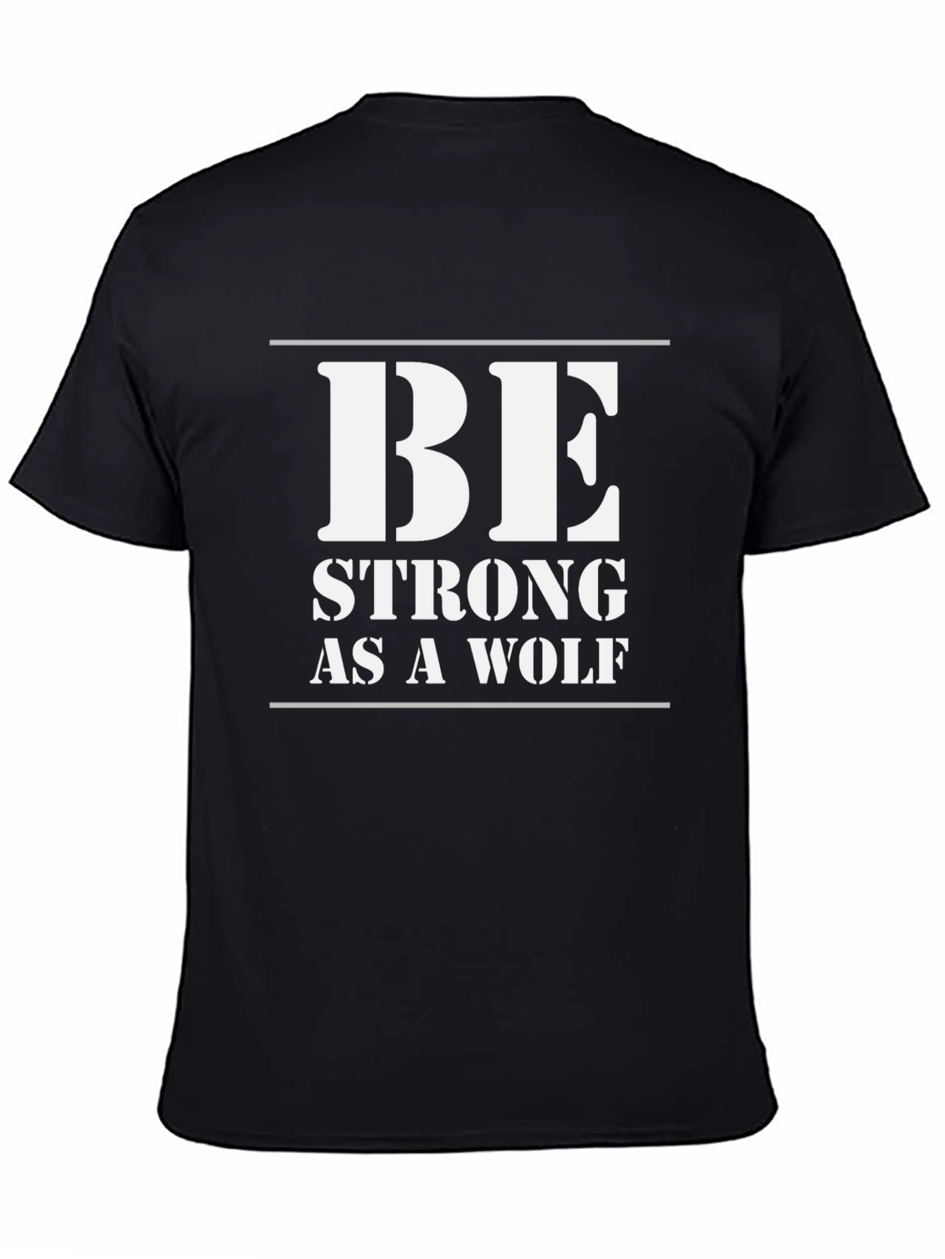 Be Strong As A Wolf Graphic Tee