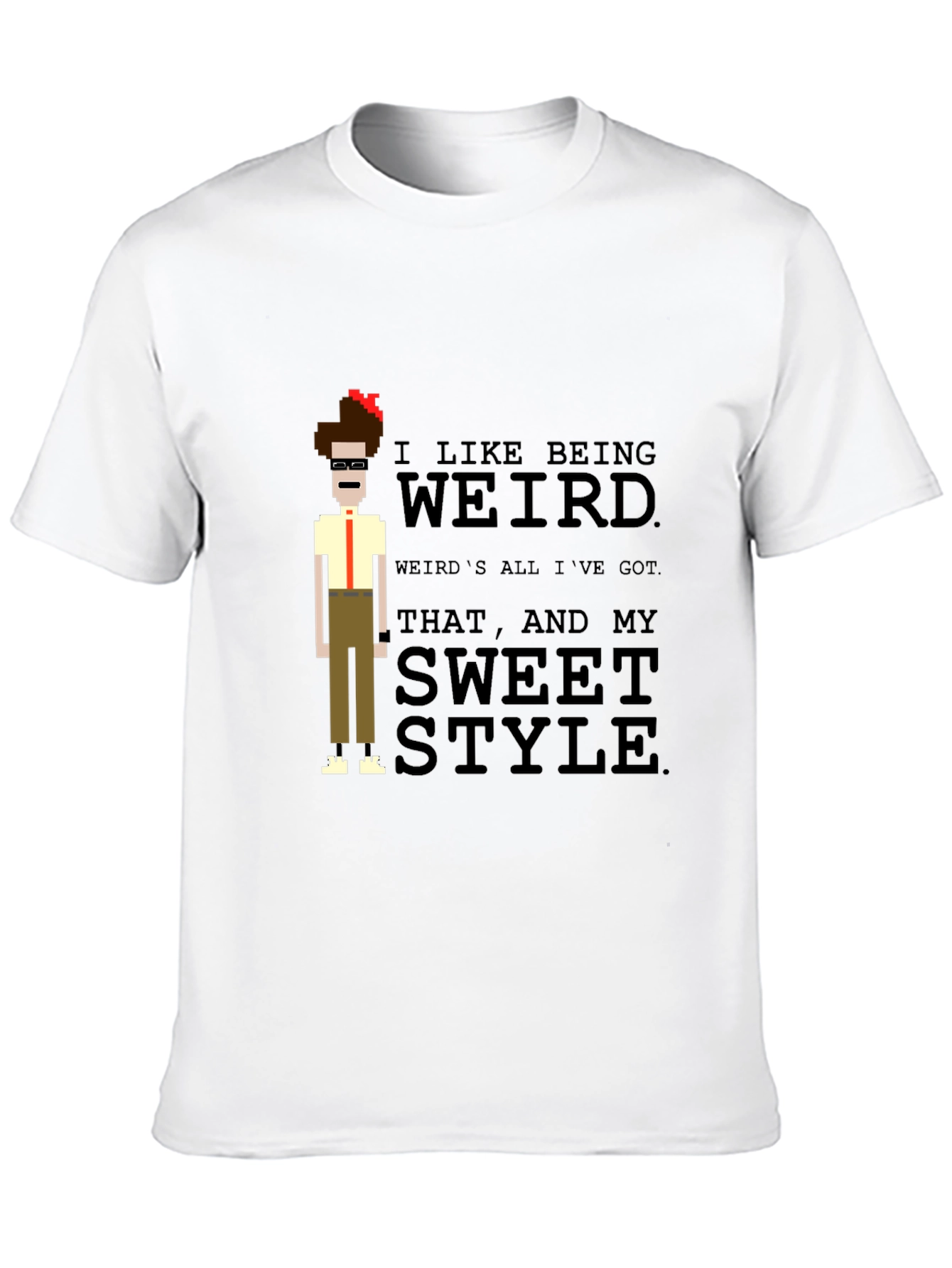 I Like Being Weird T-Shirt