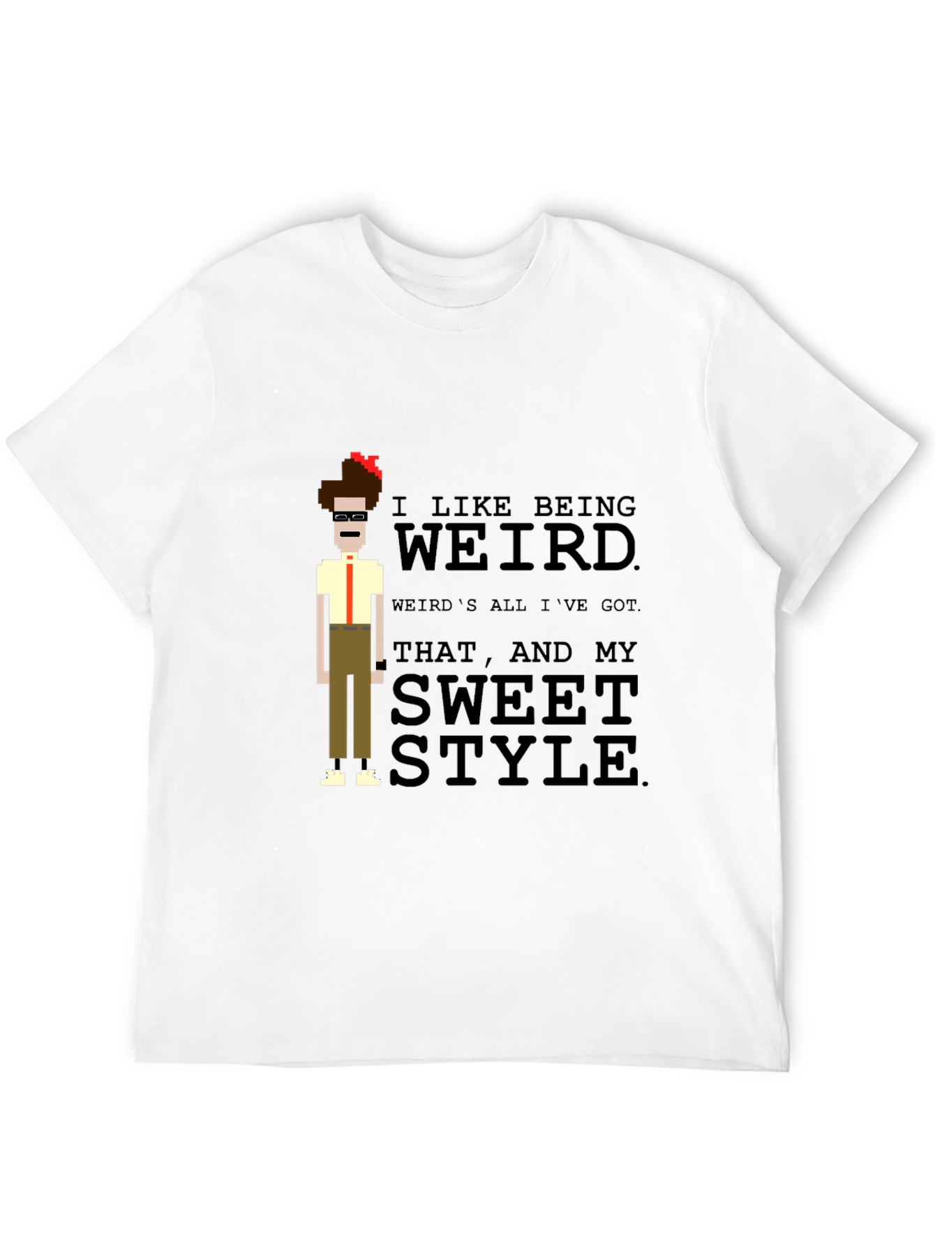 I Like Being Weird T-Shirt