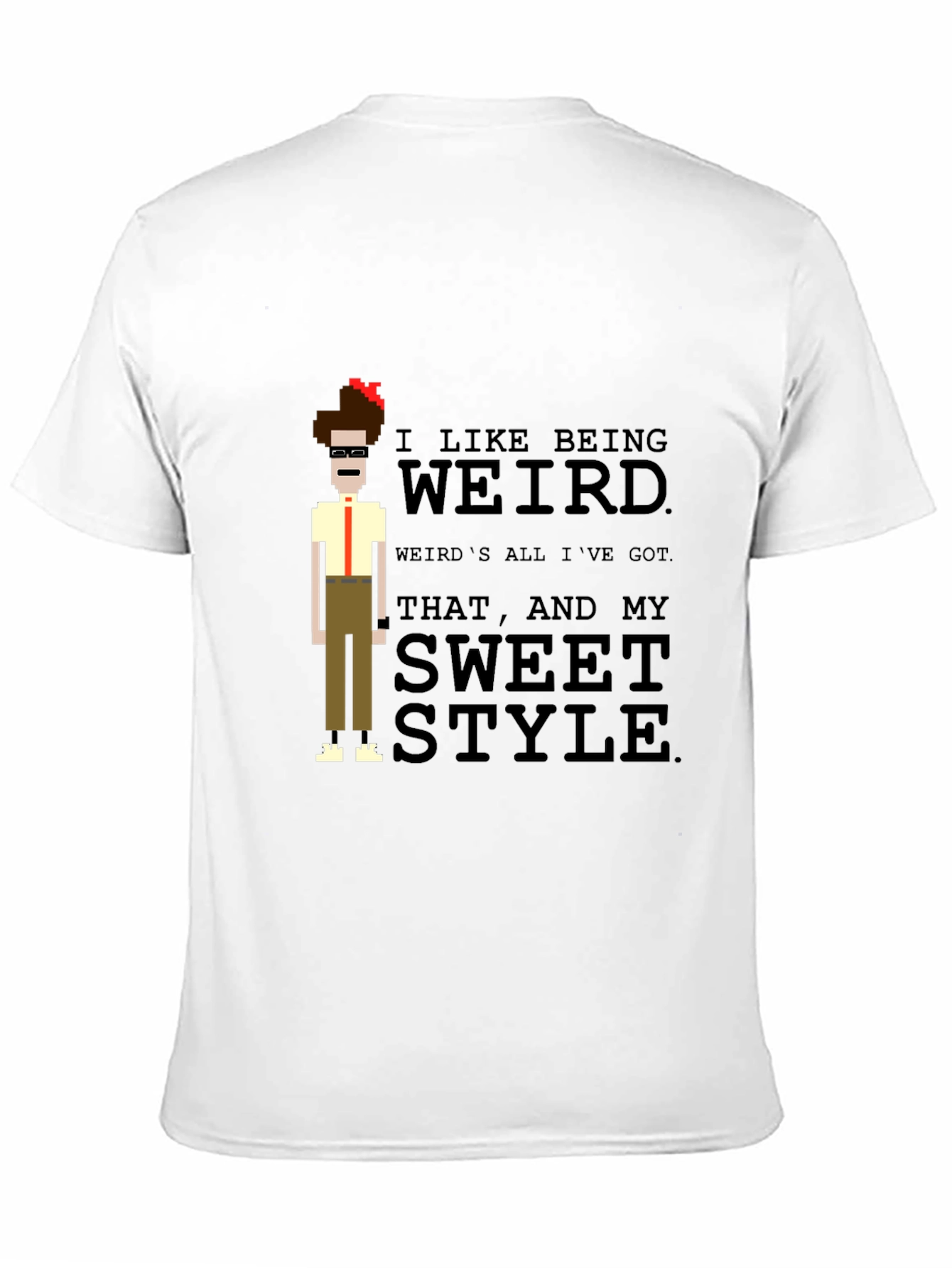 I Like Being Weird T-Shirt