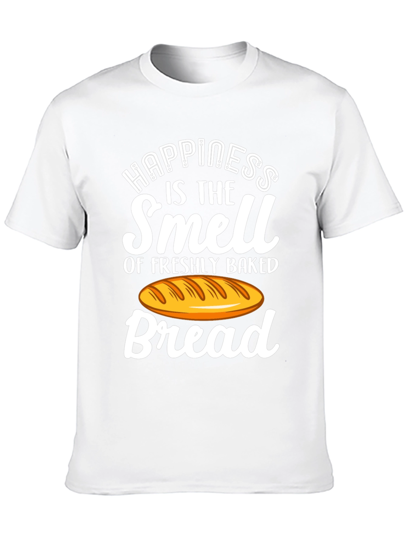 Happiness is Bread T-Shirt