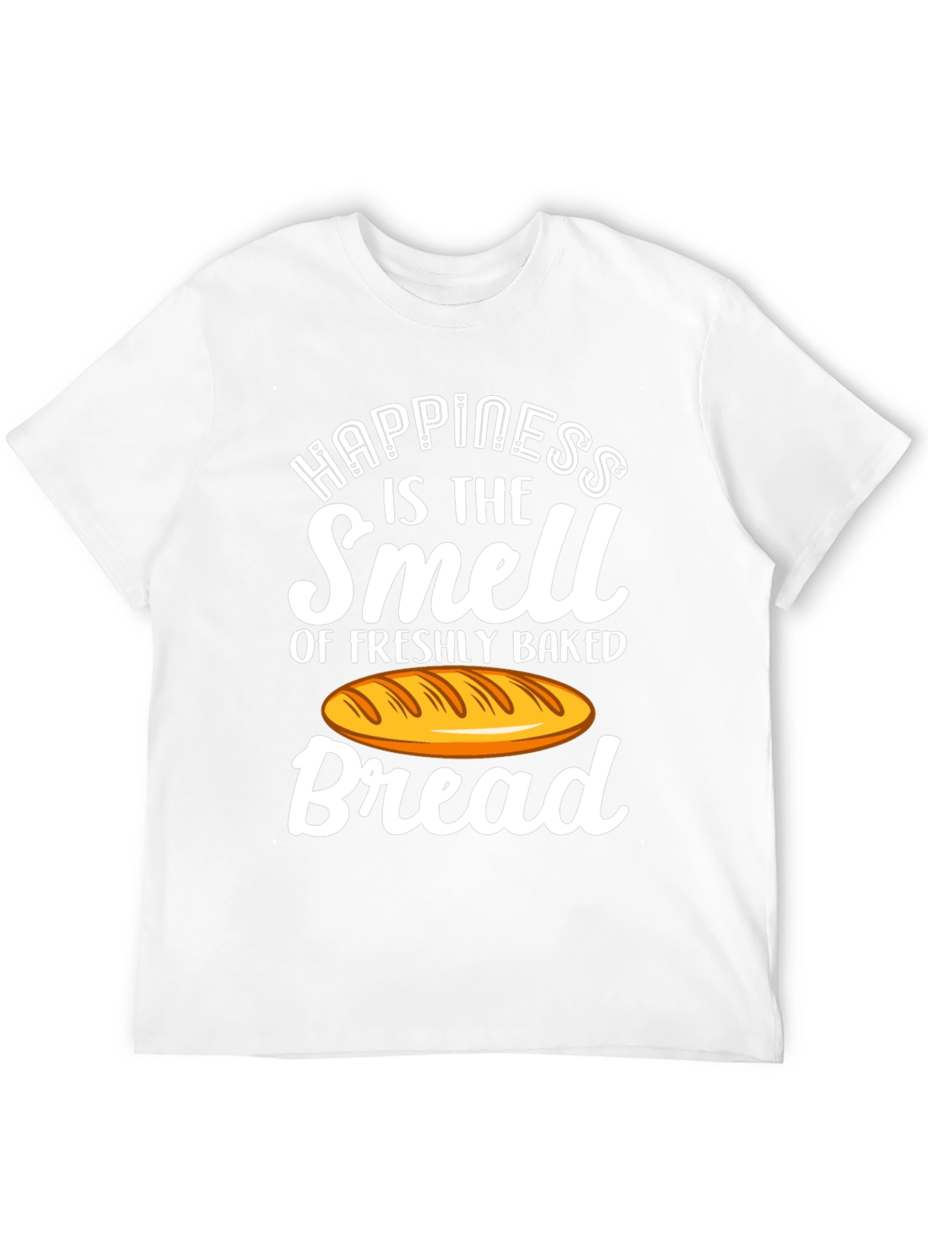 Happiness is Bread T-Shirt