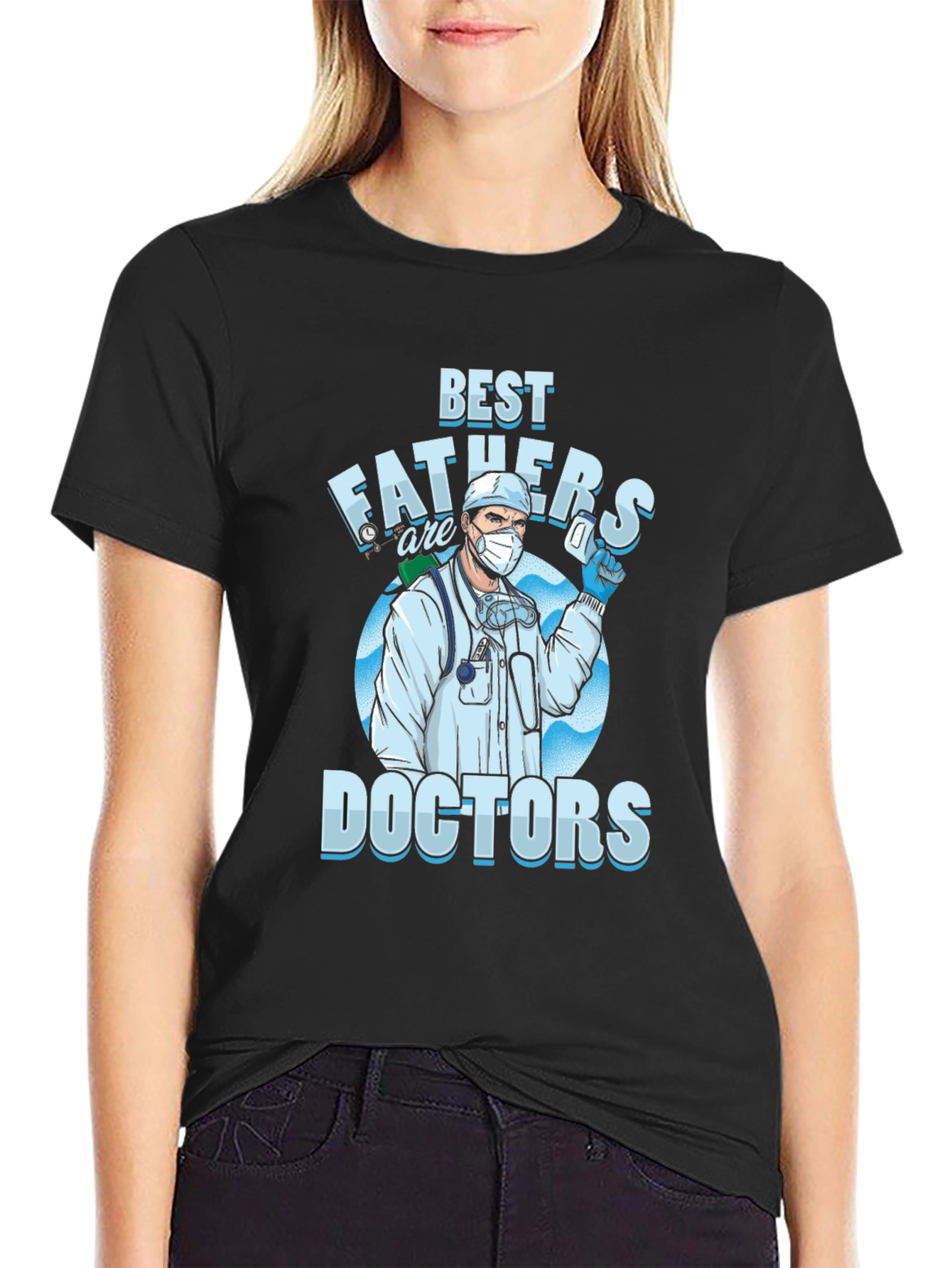 Best Fathers are Doctors T-Shirt
