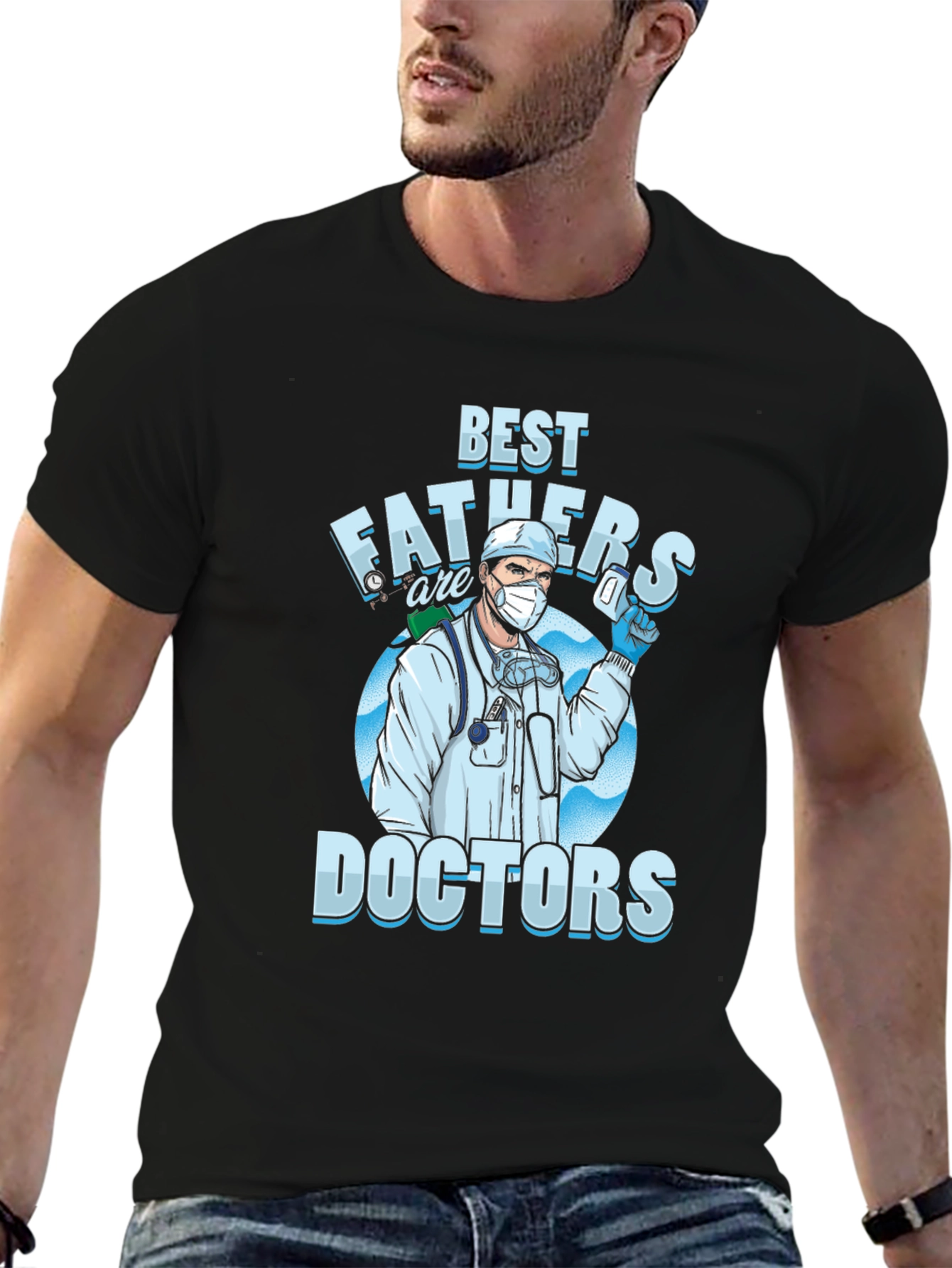 Best Fathers are Doctors T-Shirt