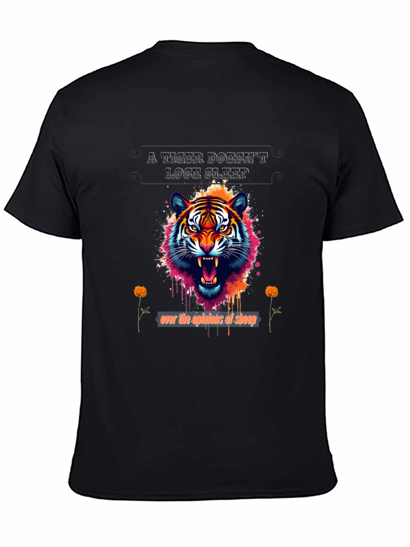 A Tiger Doesnt Lose Sleep Graphic Tee