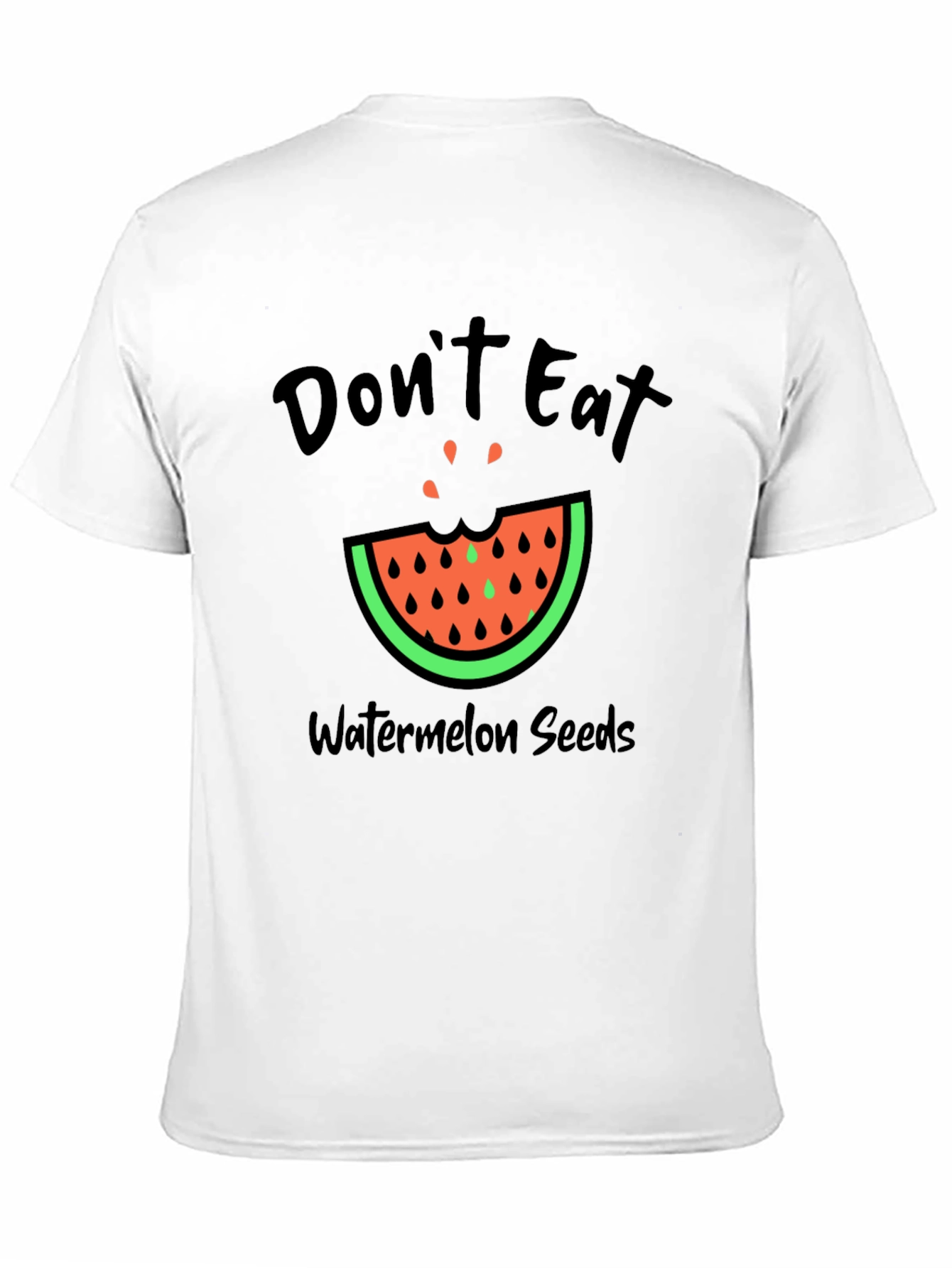 Dont Eat Watermelon Seeds Graphic Tee