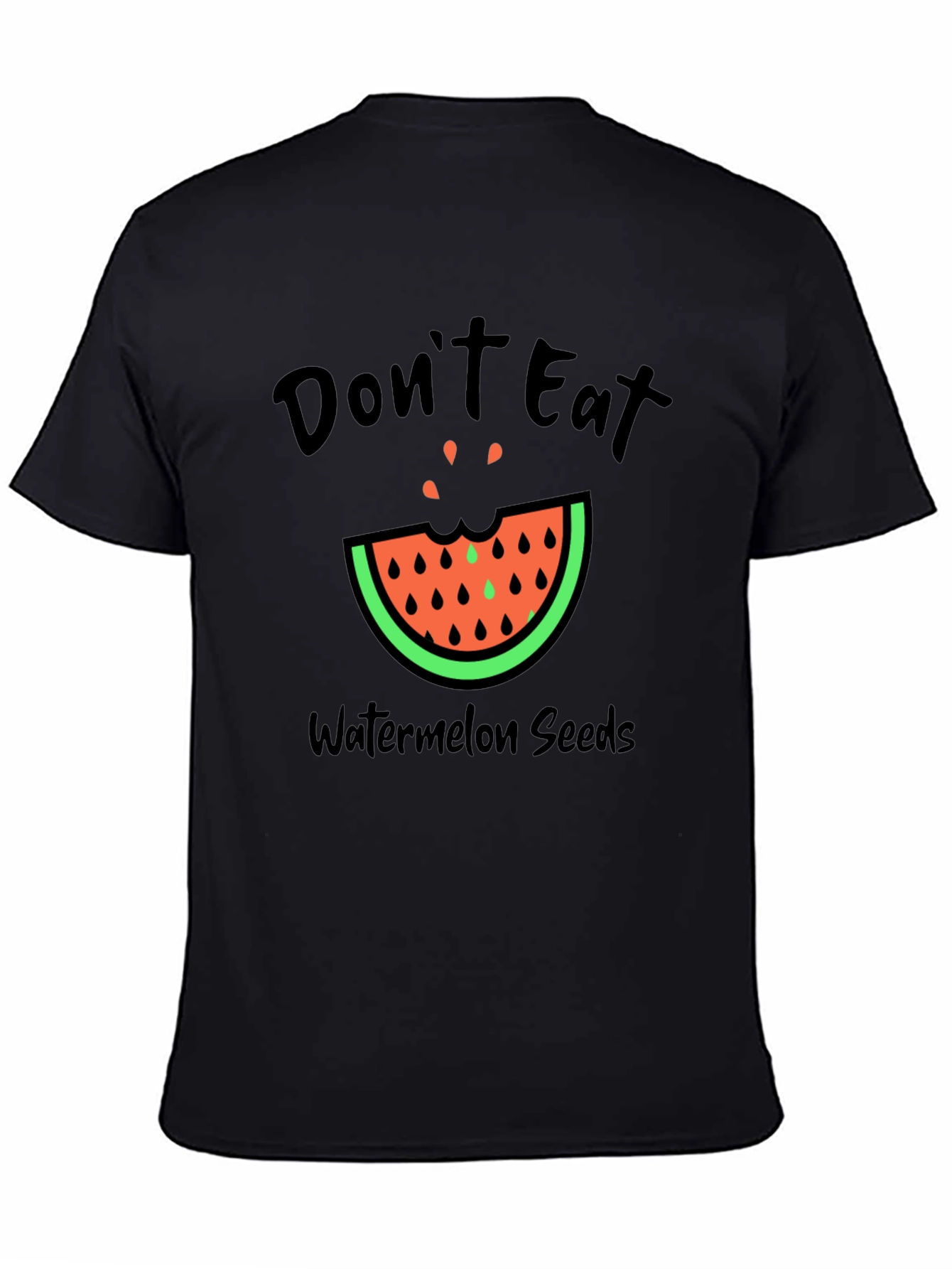 Dont Eat Watermelon Seeds Graphic Tee