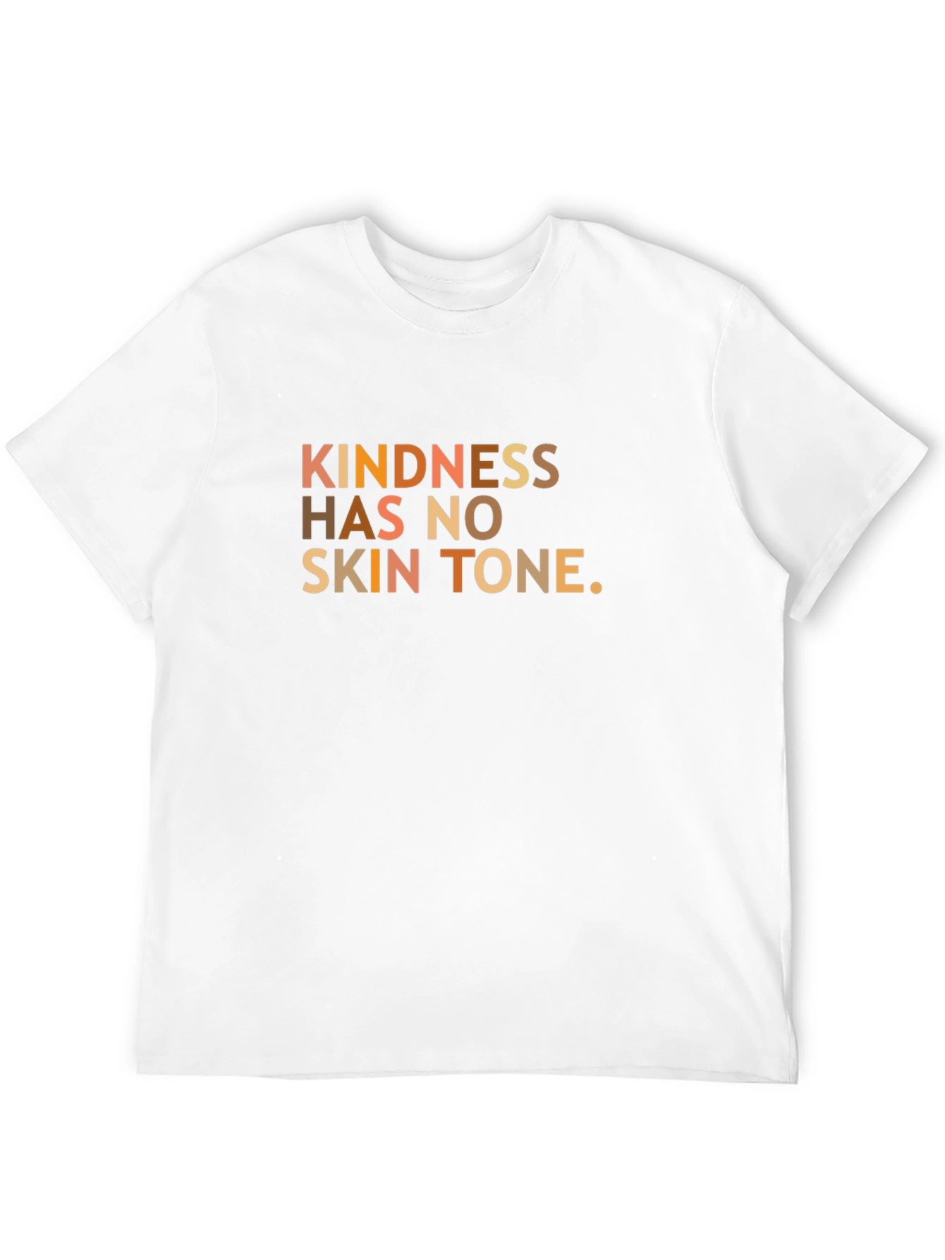 Kindness Has No Skin Tone Graphic T-Shirt