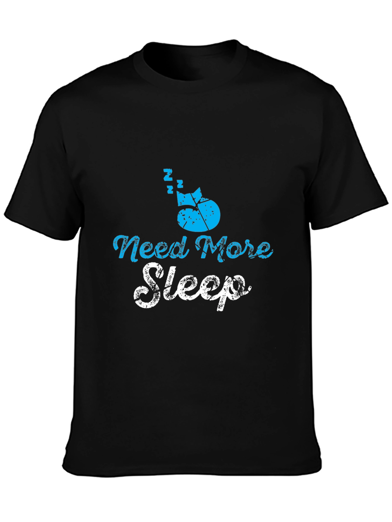 Need More Sleep T-Shirt - Soft Cotton Blend