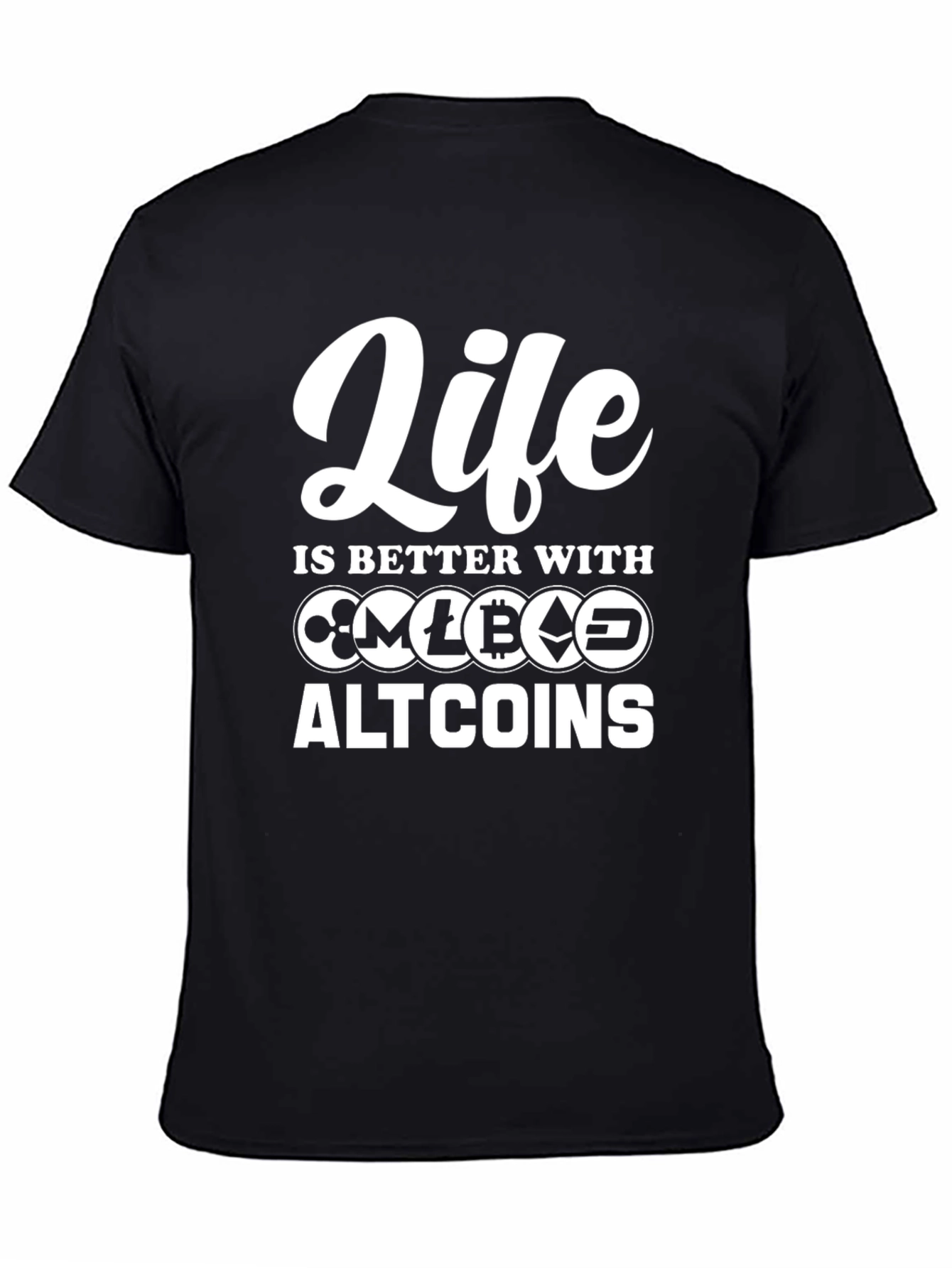 Crypto Altcoins T-Shirt - Life Is Better With Altcoins