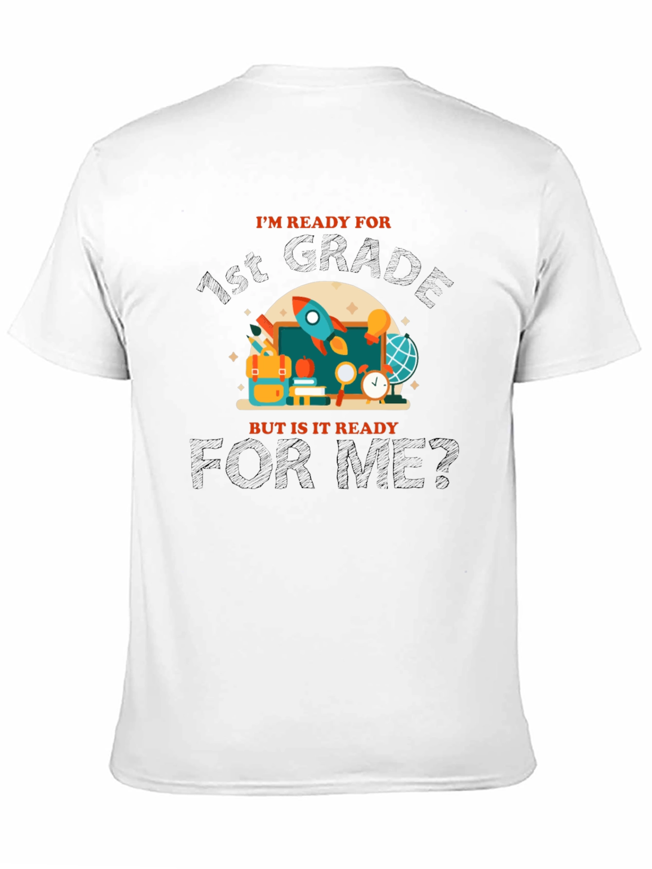 Ready for 1st Grade T-Shirt