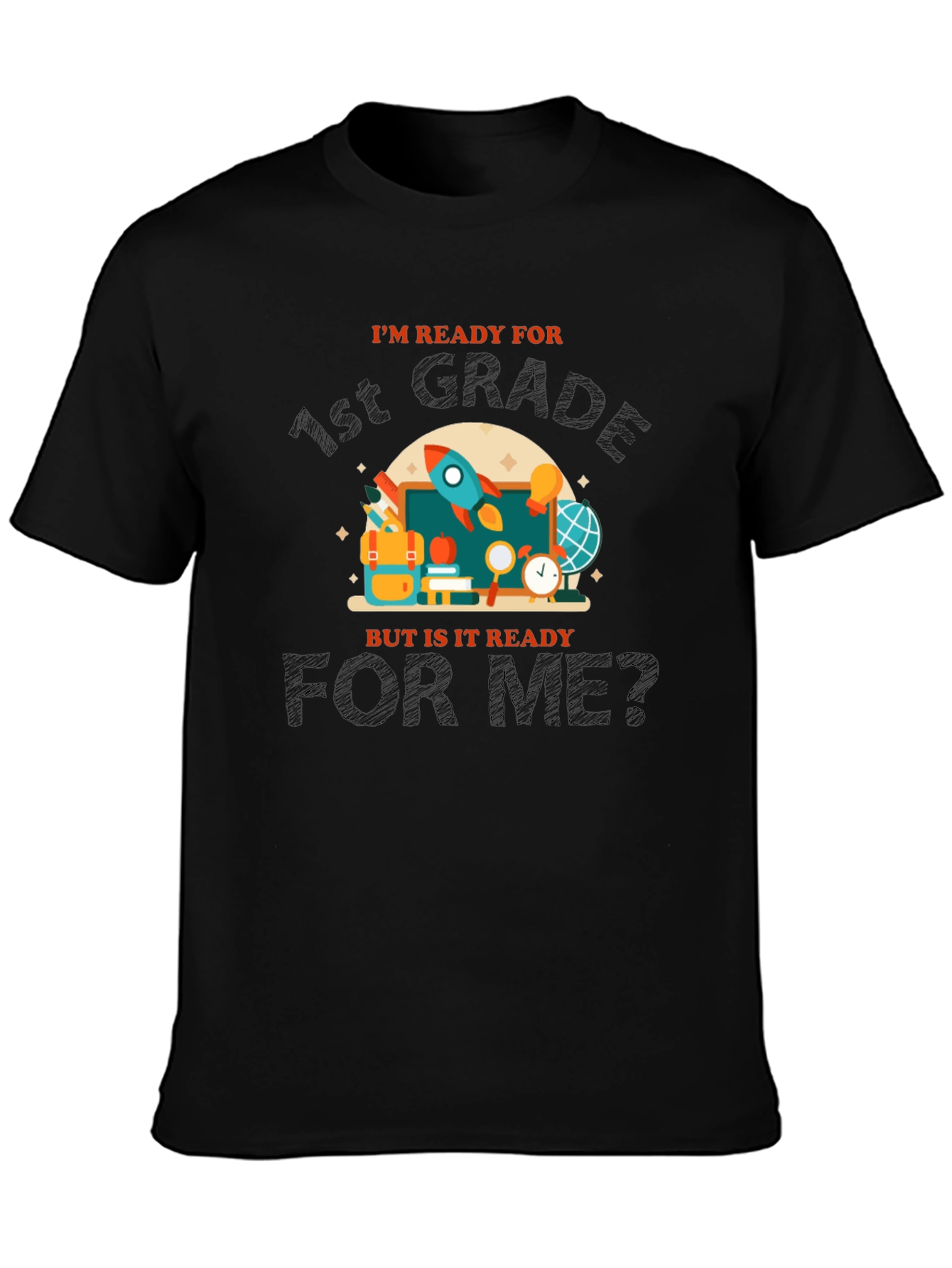 Ready for 1st Grade T-Shirt