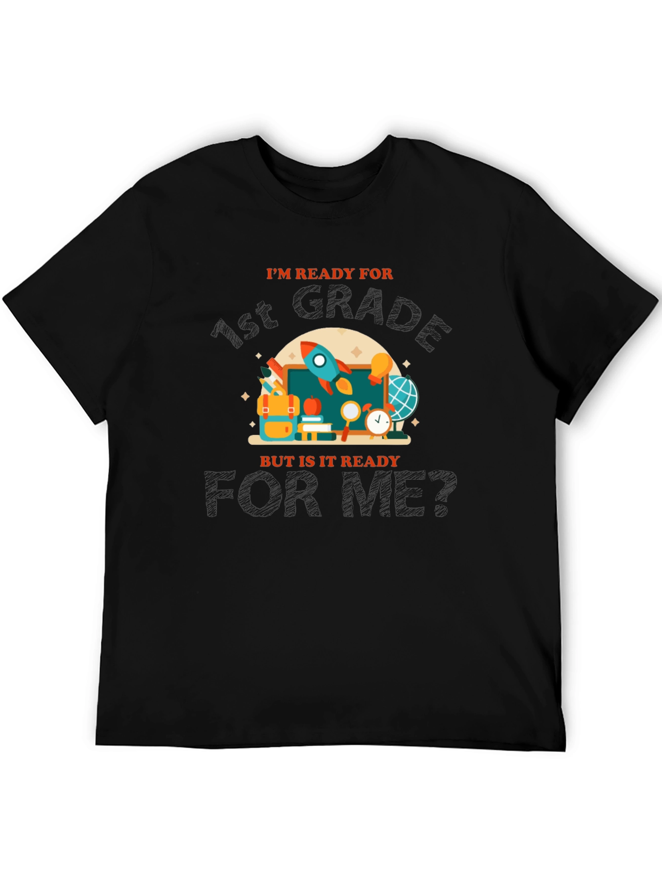 Ready for 1st Grade T-Shirt