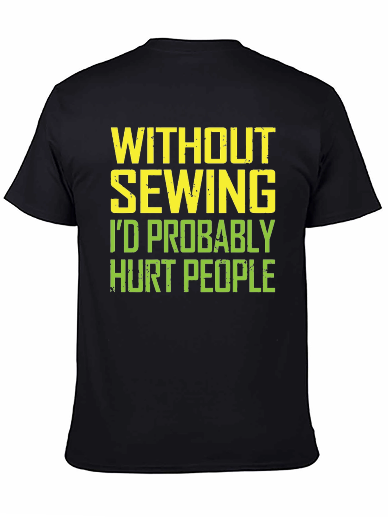 Sewing Humor T-Shirt: Hurt People Edition