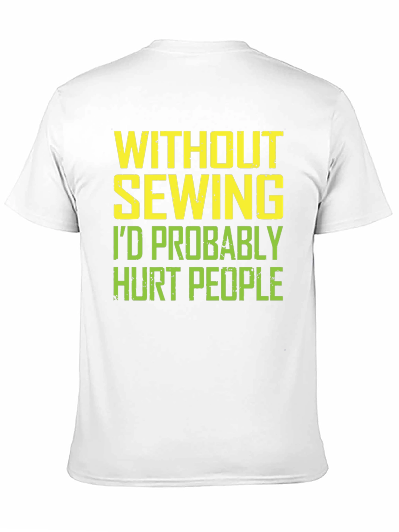 Sewing Humor T-Shirt: Hurt People Edition