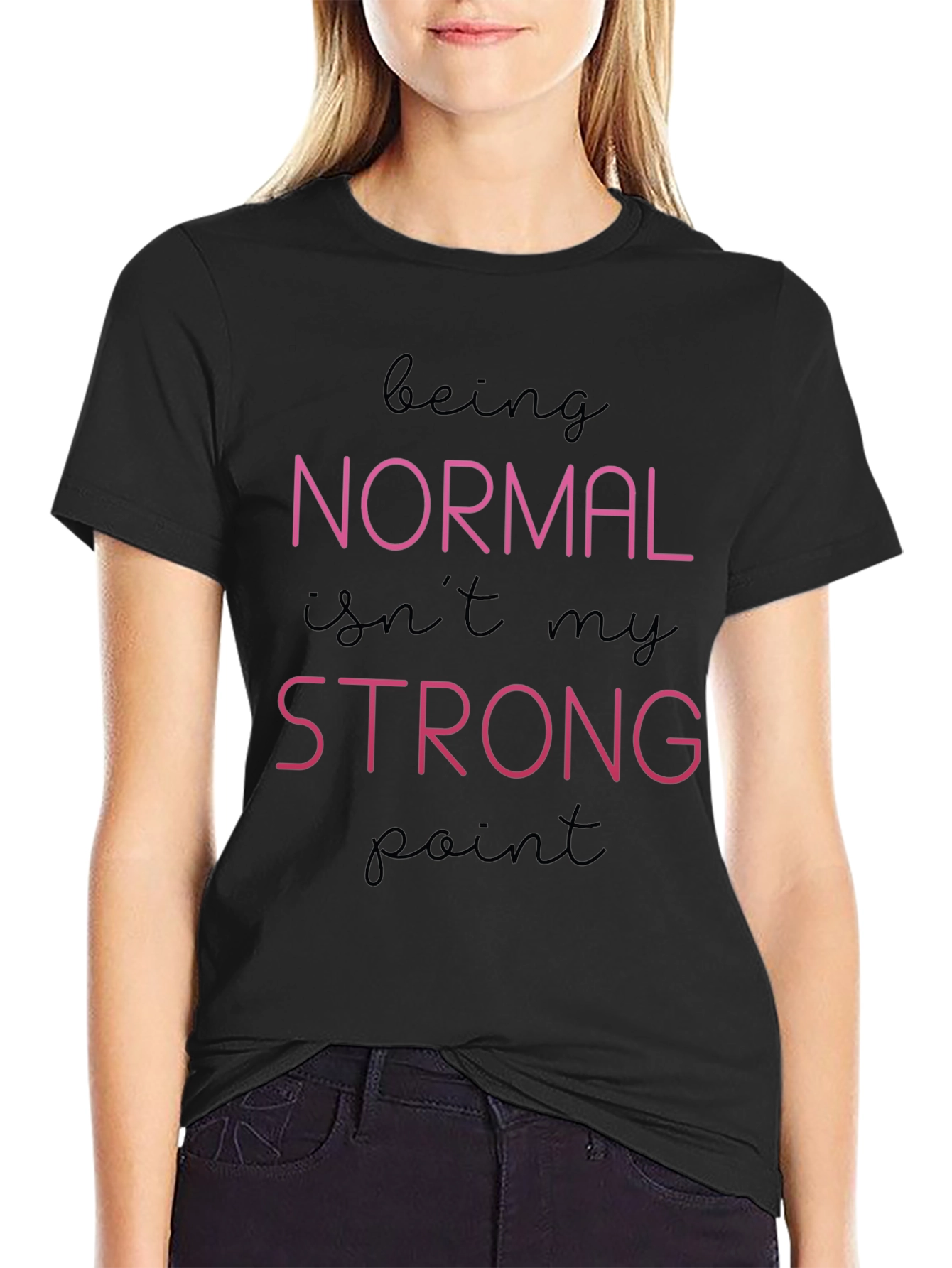 Normal Isnt My Strong Point T-Shirt