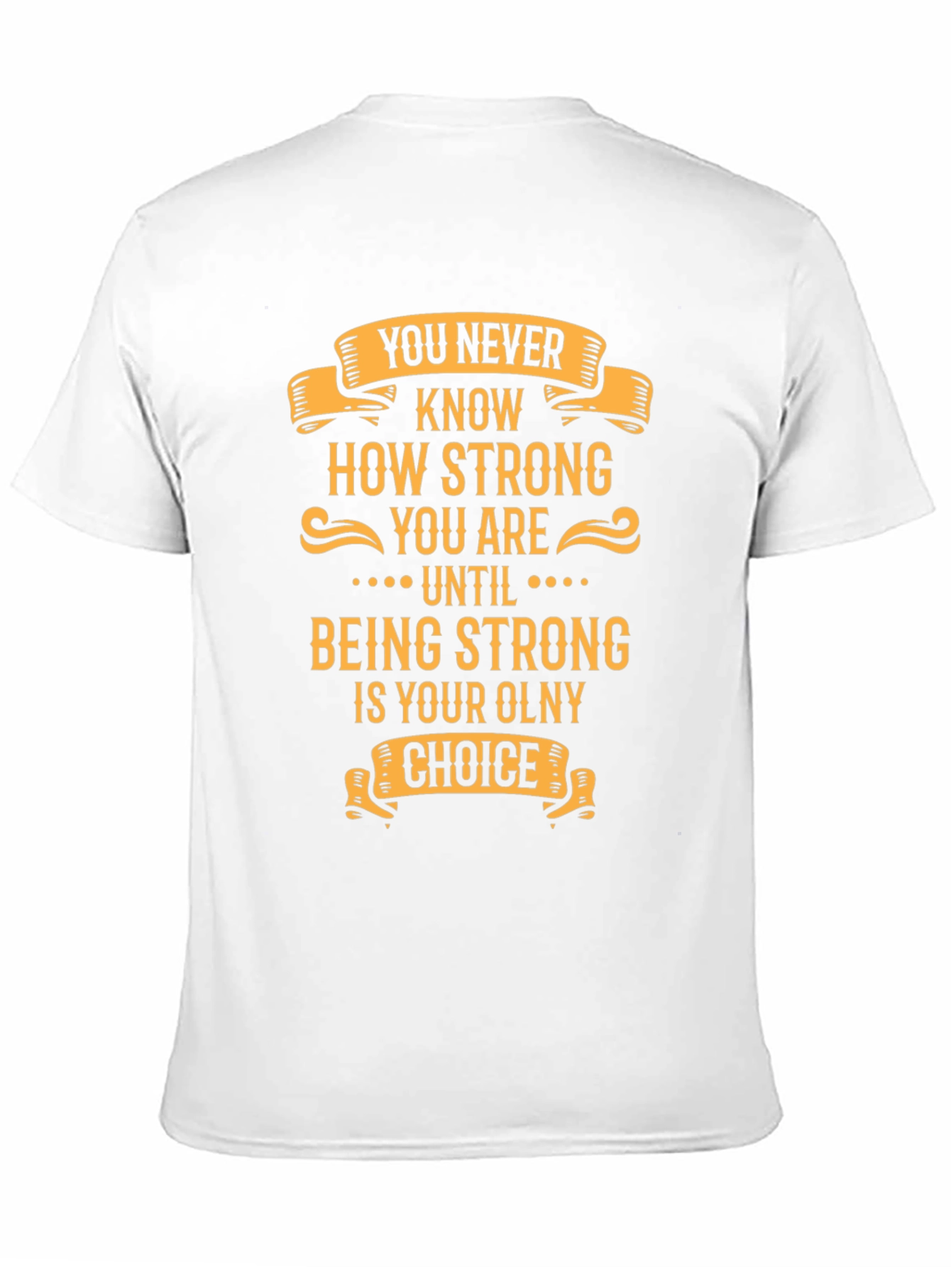 Inspirational Strong Graphic T-Shirt