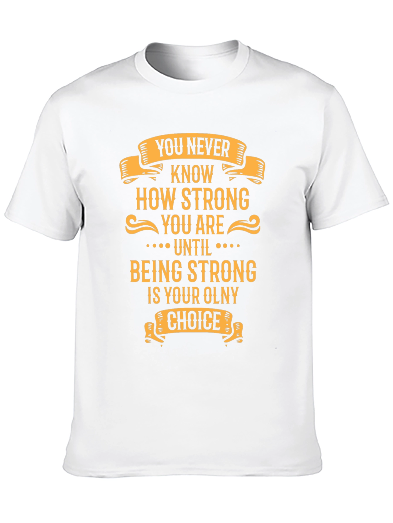 Inspirational Strong Graphic T-Shirt