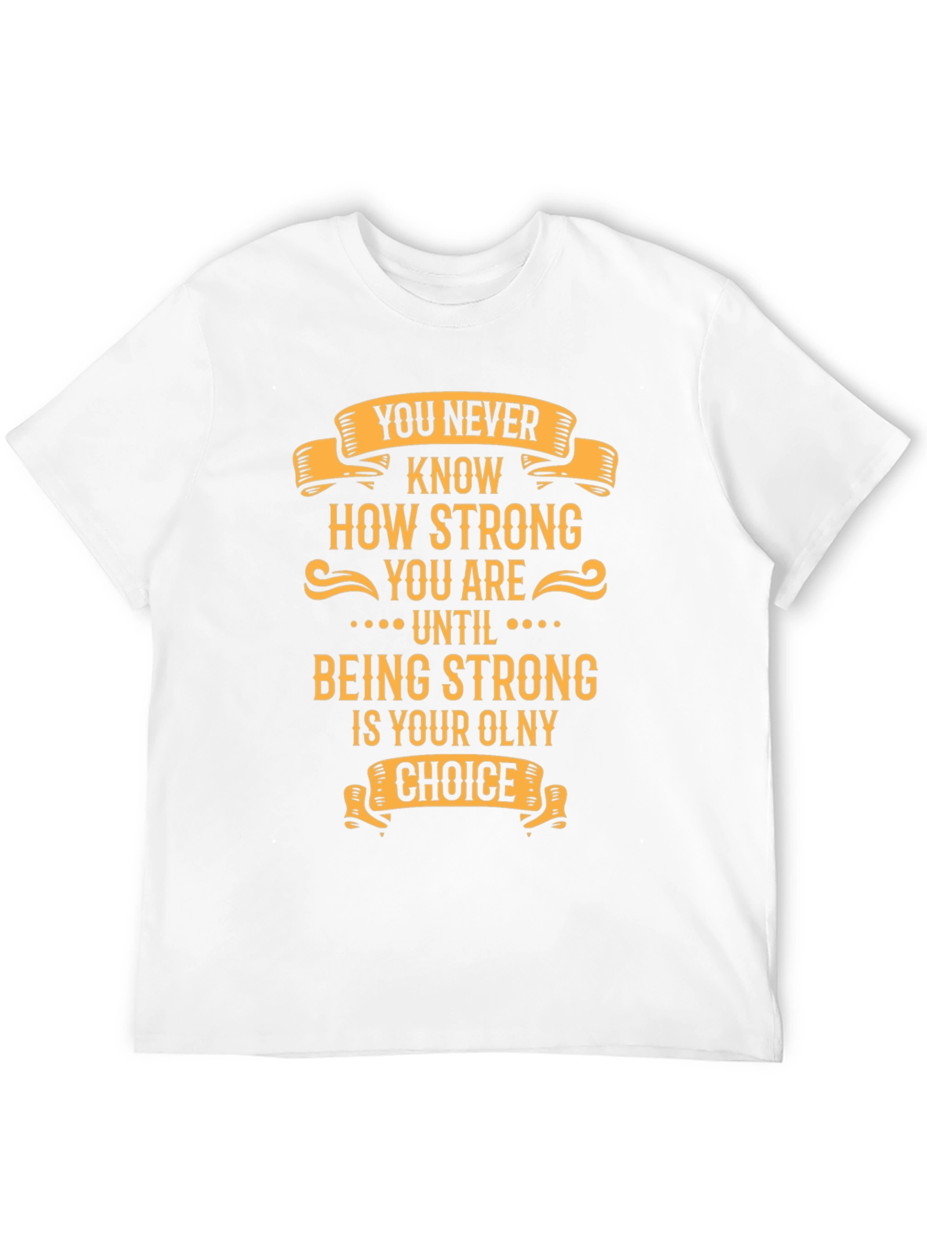 Inspirational Strong Graphic T-Shirt