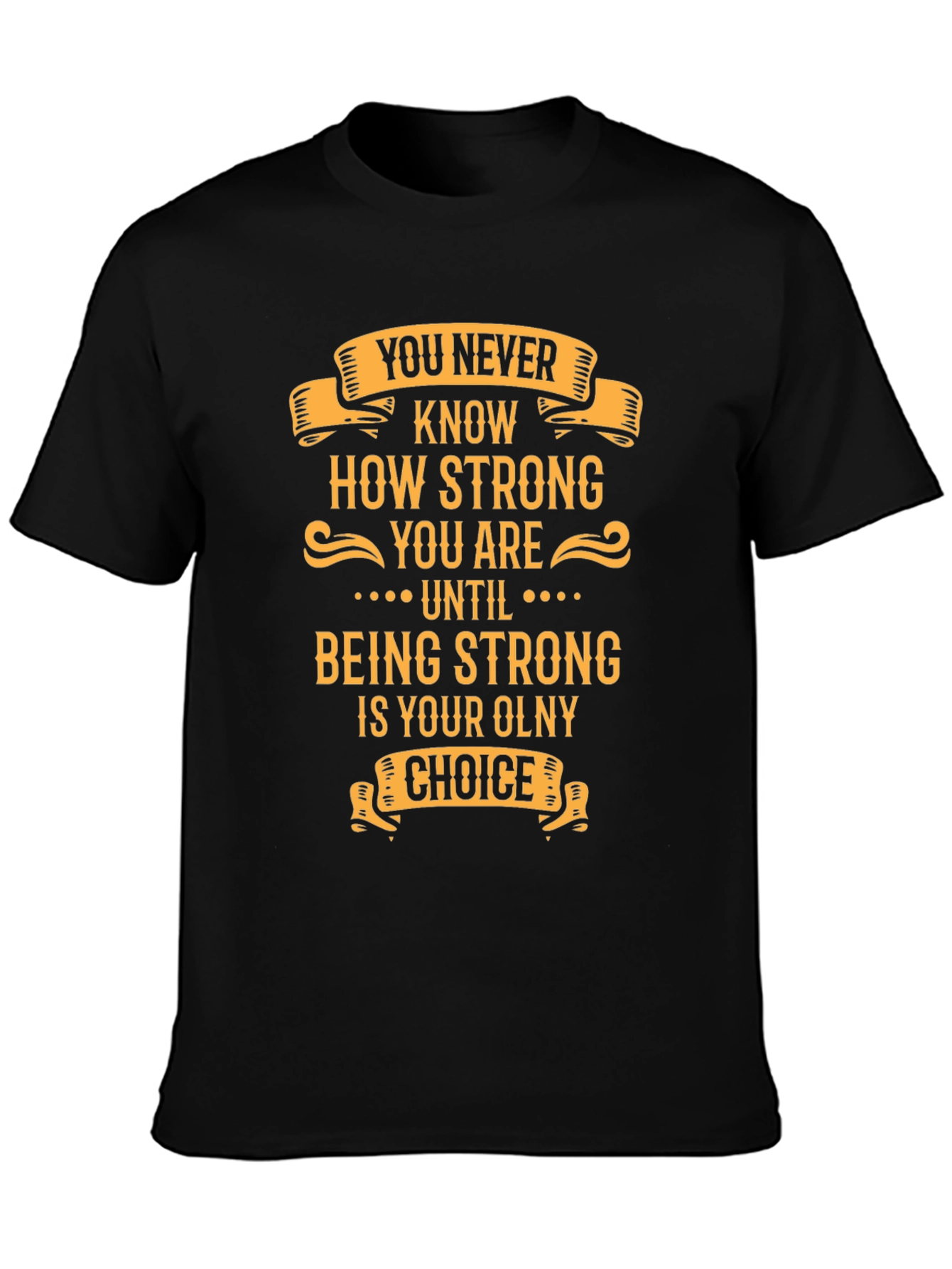 Inspirational Strong Graphic T-Shirt
