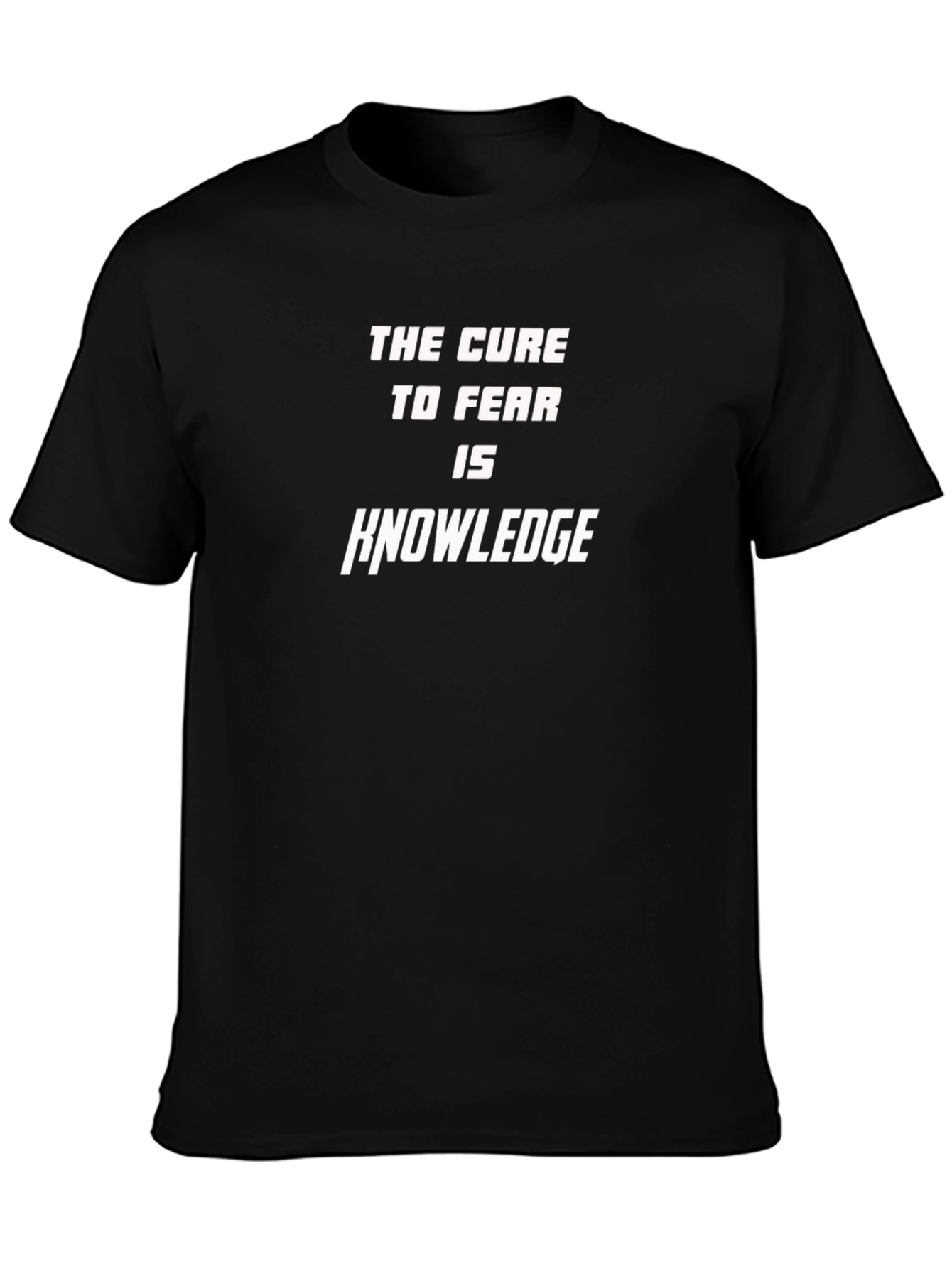 Knowledge Cure Fear T-Shirt - Black