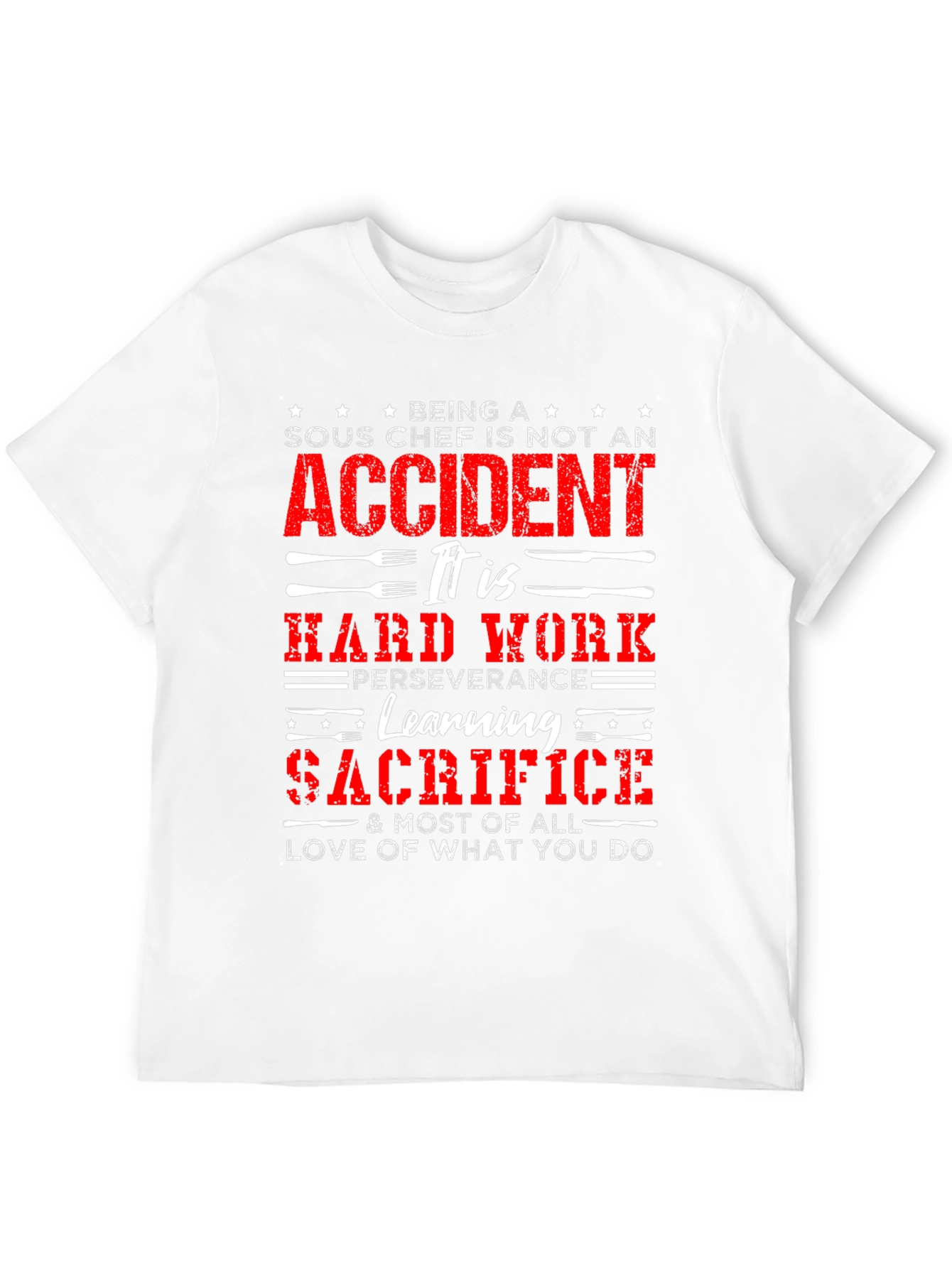 Sous Chef Hard Work T-Shirt - Culinary Pride