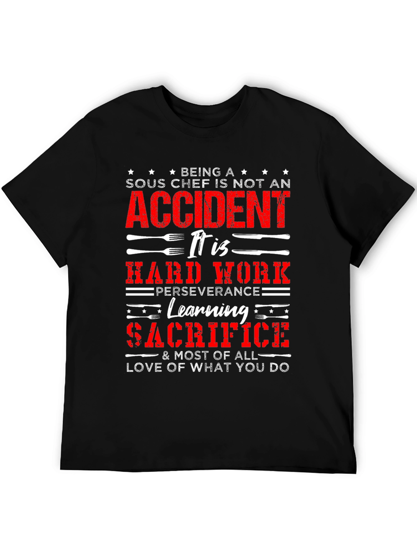 Sous Chef Hard Work T-Shirt - Culinary Pride