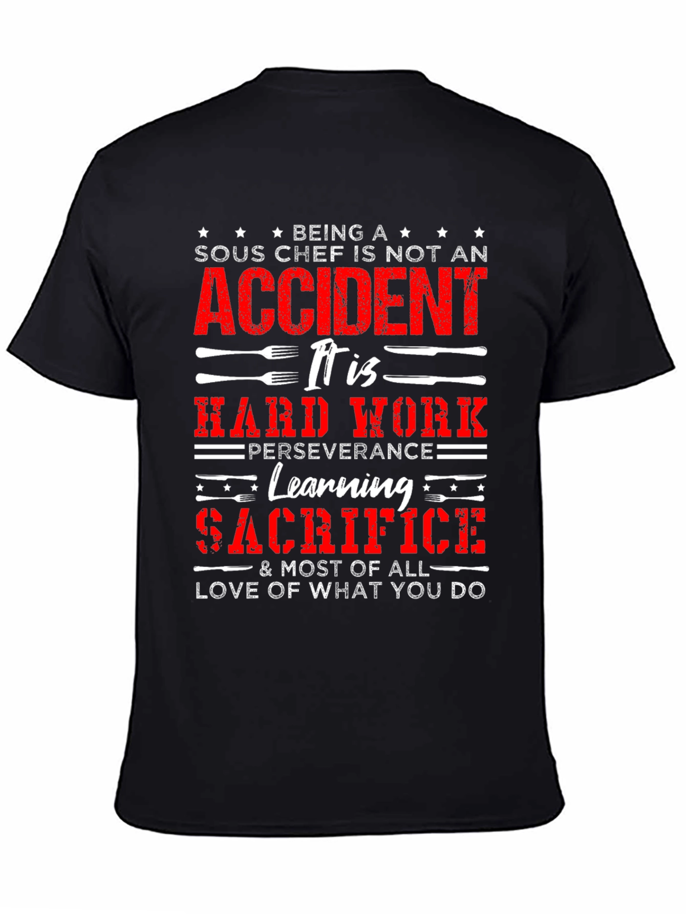 Sous Chef Hard Work T-Shirt - Culinary Pride